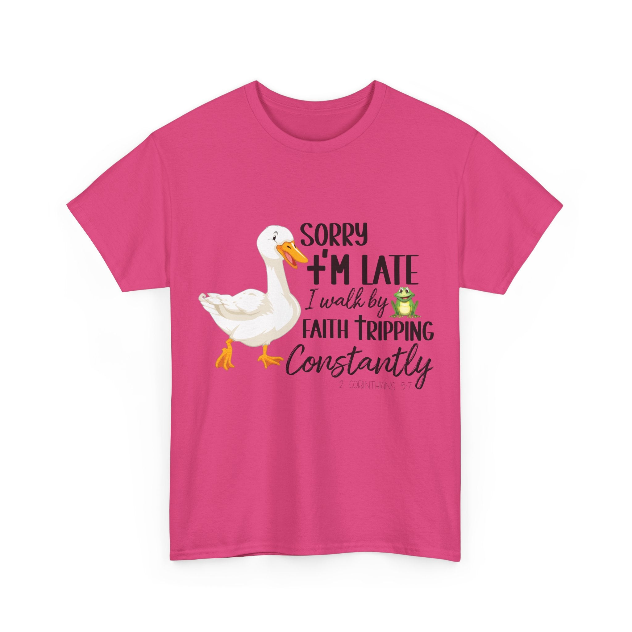 Christian Humor T-Shirt — “Sorry I’m Late, I Walk by Faith Tripping Constantly” (Duck & Frog). Unisex Cotton Tee