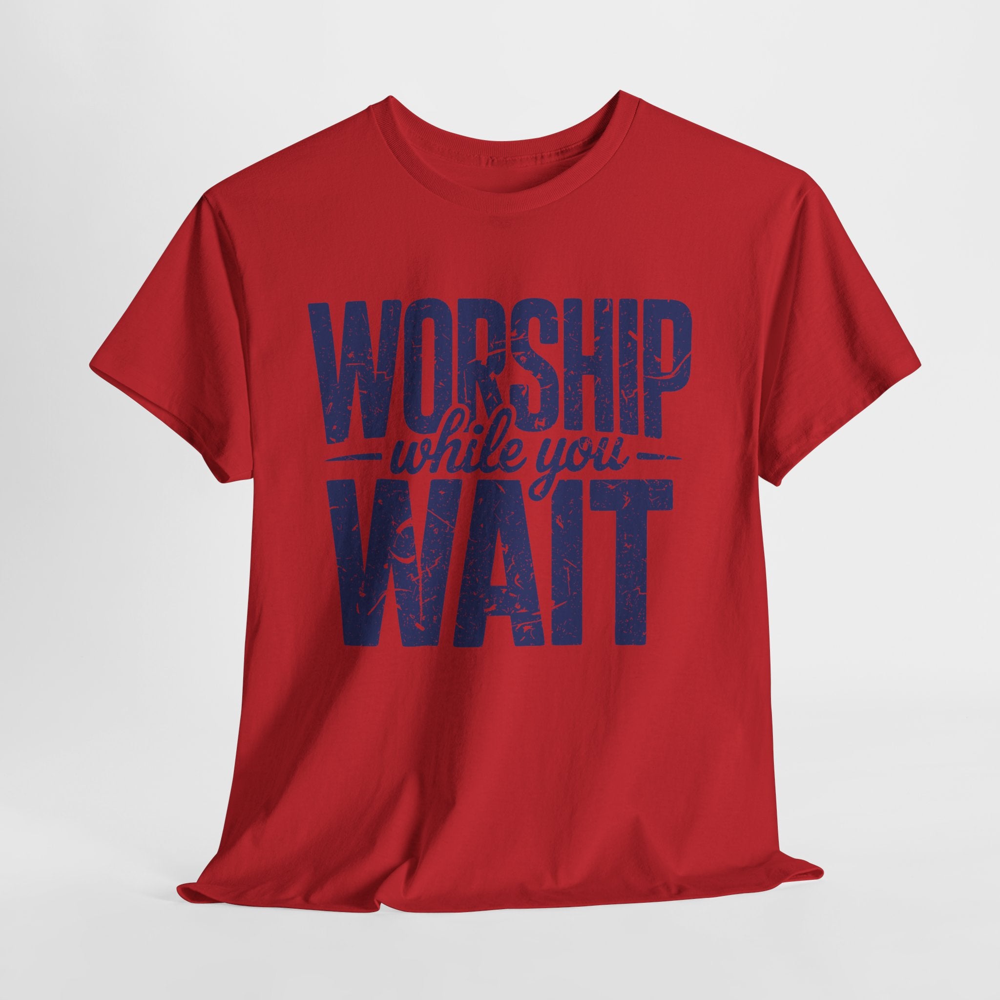 Worship While You Wait T‑Shirt — Distressed Pastel Blue Faith Unisex Cotton Tee