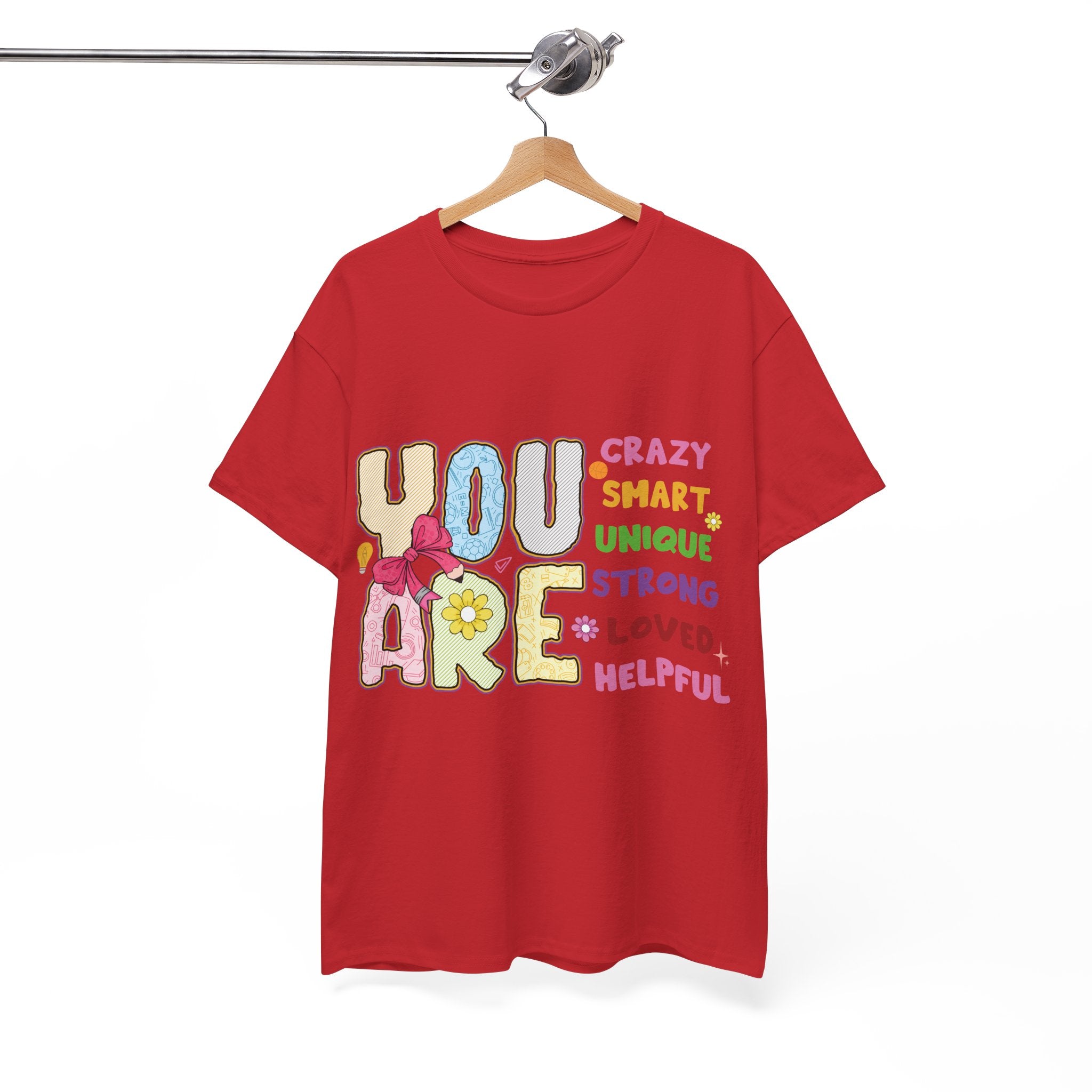 Empowering Quote Unisex Tee - Crazy, Smart, Unique, Strong, Loved, Helpful