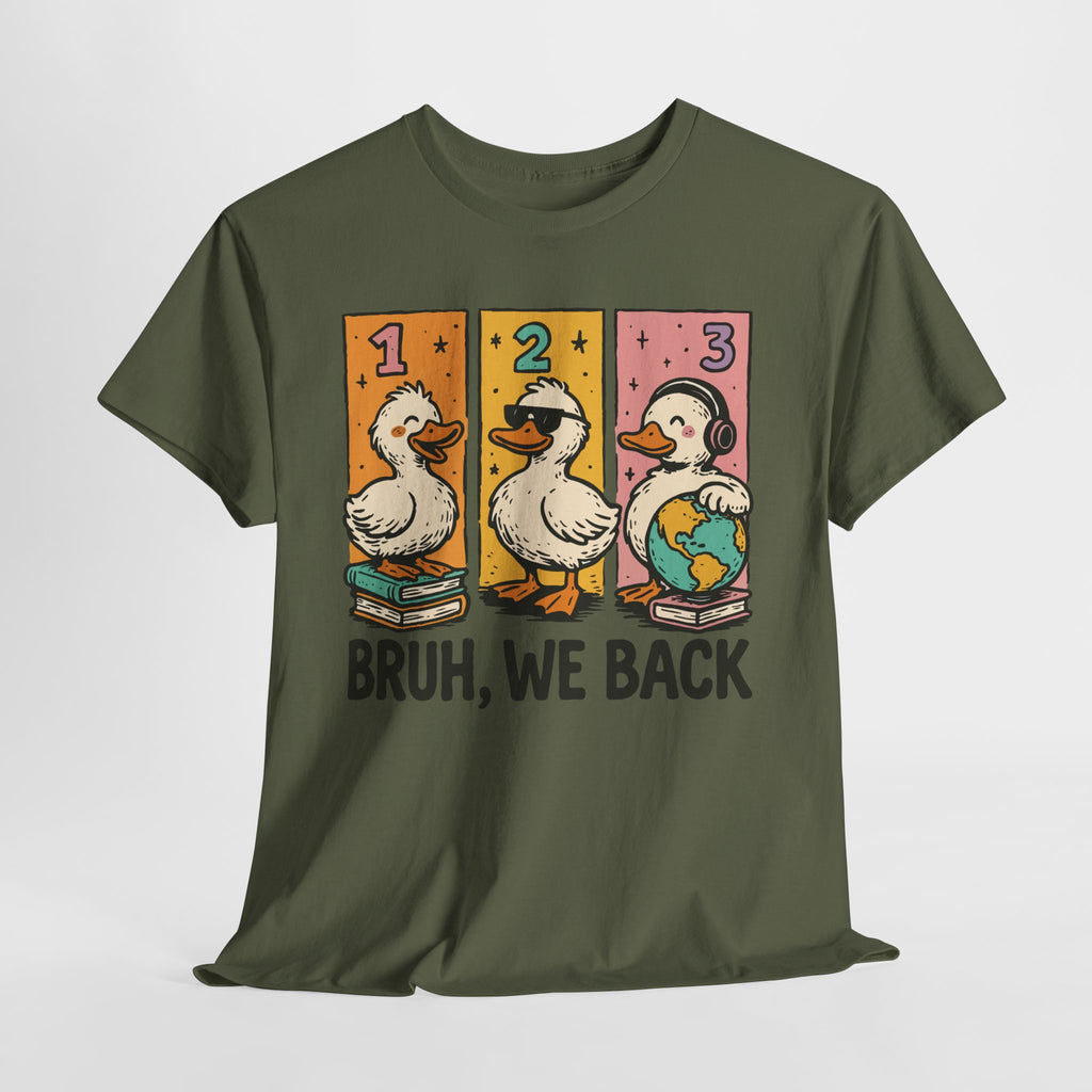Bruh We Back Tee