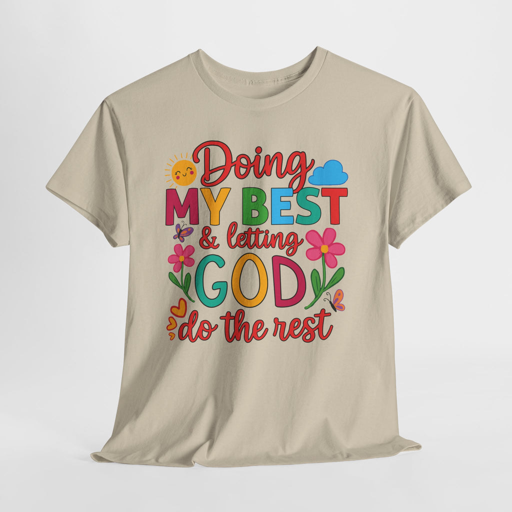 Doing My Best & Letting God Do The Rest T-Shirt — Floral Sun & Butterflies Inspirational Unisex Cotton Tee