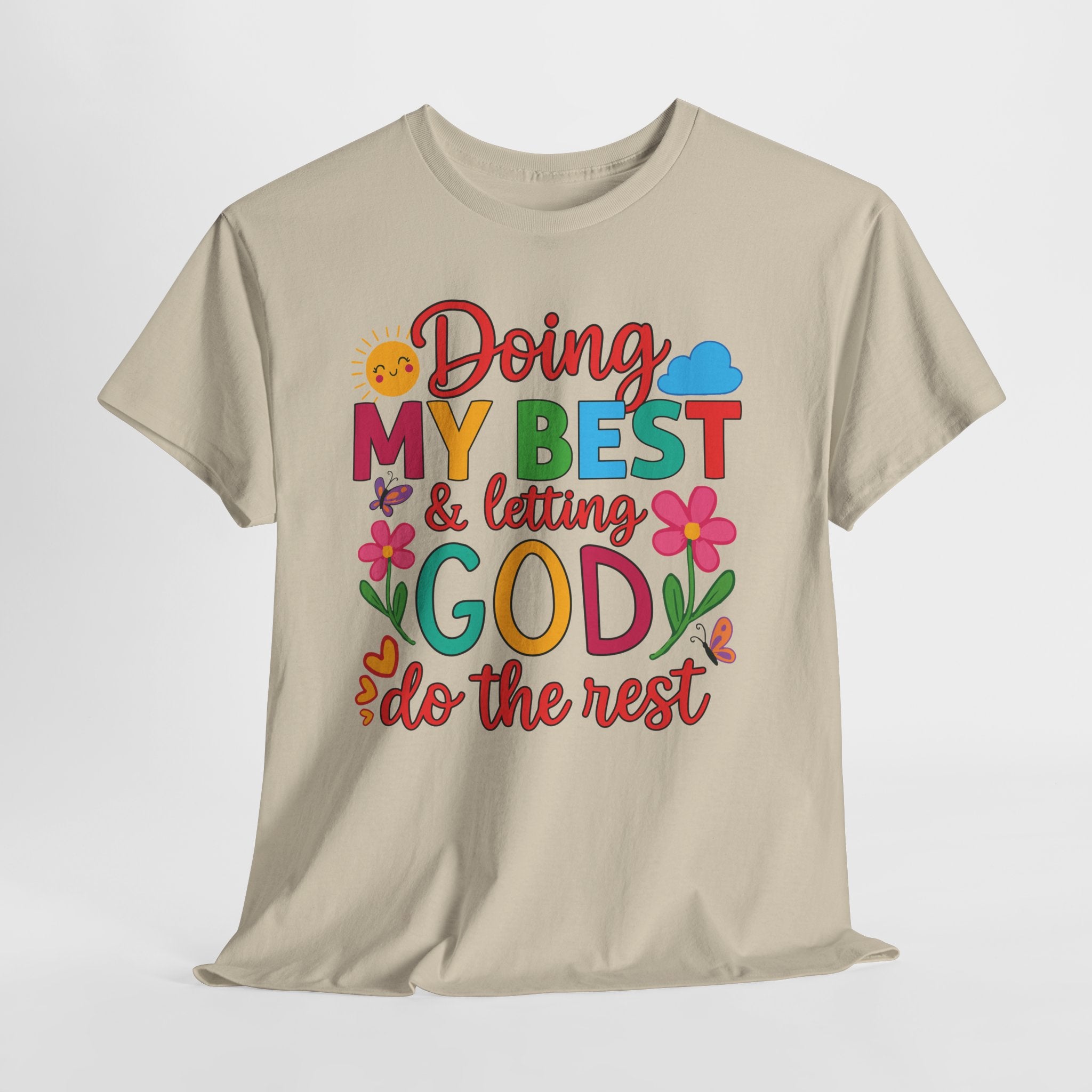 Doing My Best & Letting God Do The Rest T-Shirt — Floral Sun & Butterflies Inspirational Unisex Cotton Tee