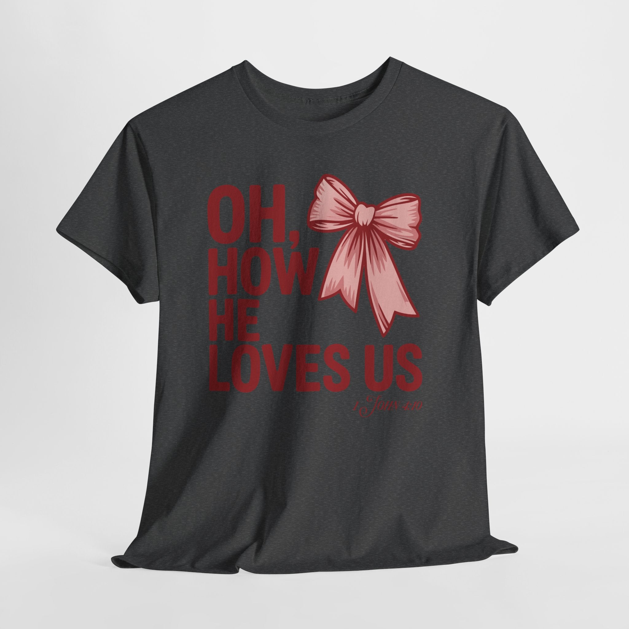Oh, How He Loves Us Christian Valentine Tee — 1 John 4:10 Red & Pink Unisex Cotton Tee