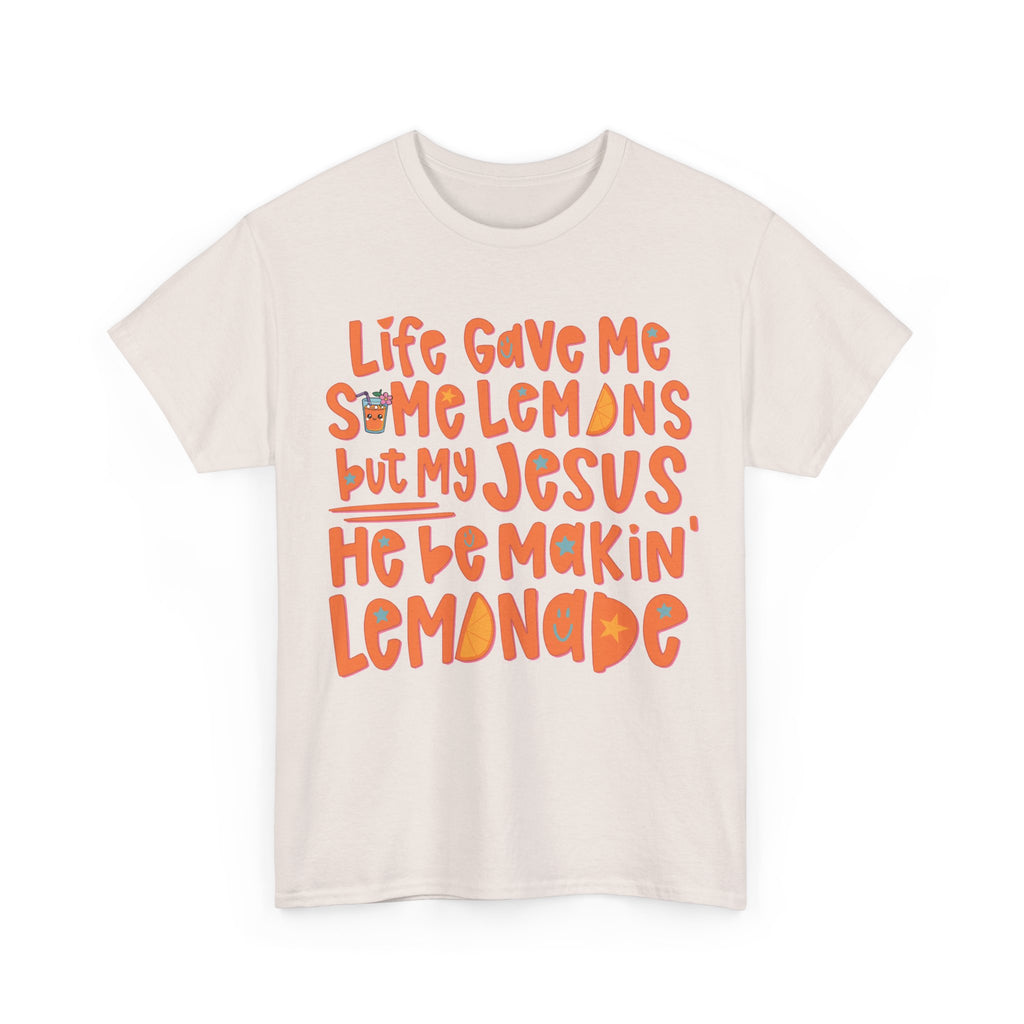 Christian Graphic Tee — “Life Gave Me Some Lemons but My Jesus He Be Makin’ Lemonade”Unisex Cotton Tee