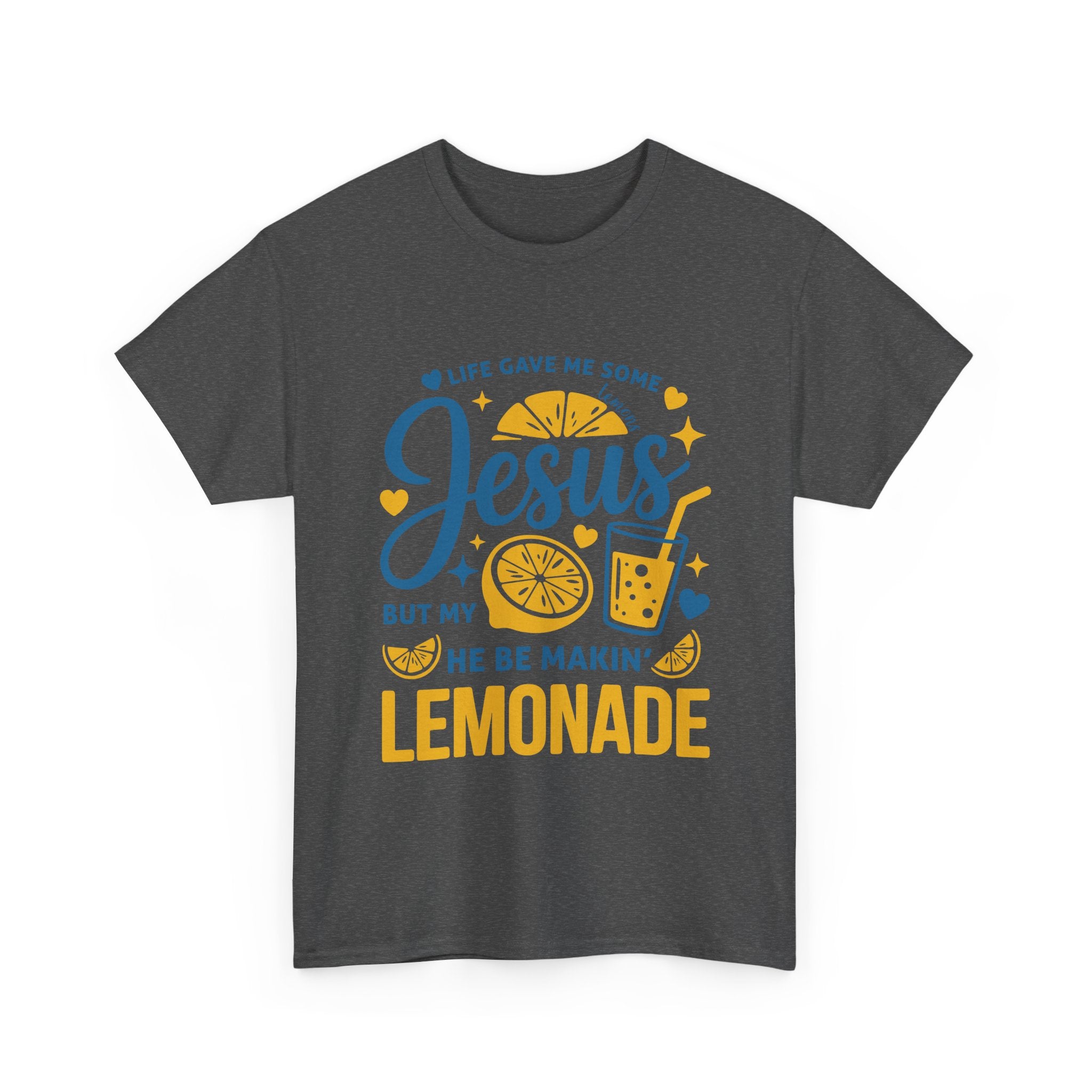 Christian Lemonade T-Shirt — “Life gave me some lemons but my Jesus He be makin’ lemonade”. Unisex Cotton Tee
