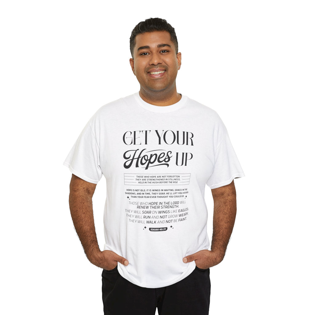 Get Your Hopes Up Isaiah 40:31 T‑Shirt — Inspirational Christian Faith Unisex Cotton Tee