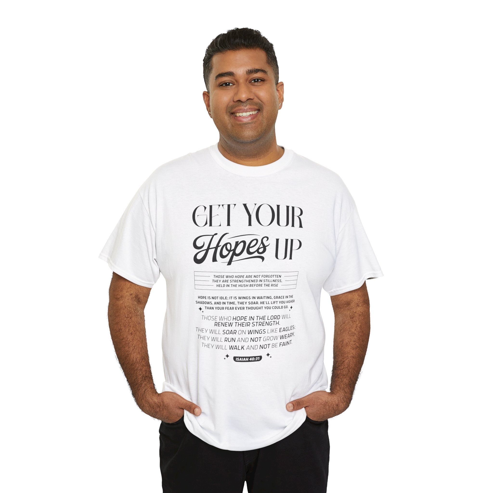 Get Your Hopes Up Isaiah 40:31 T‑Shirt — Inspirational Christian Faith Unisex Cotton Tee