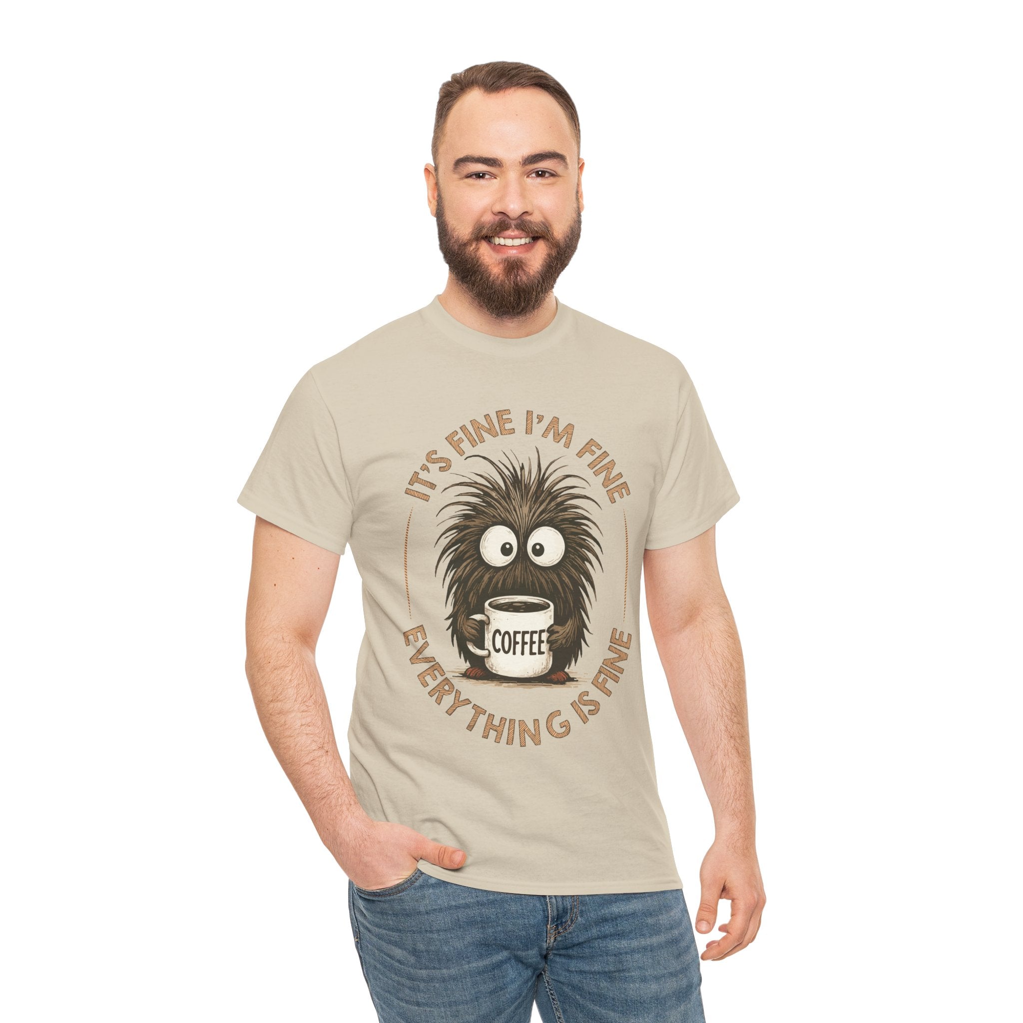 Funny Coffee Tee — “It’s fine I’m fine everything is fine” Fuzzy Creature Mug Unisex Cotton Tee