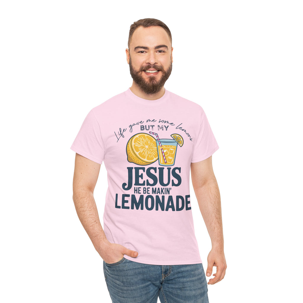 Christian Lemonade T-Shirt — “Life Gave Me Some Lemons but My Jesus He Be Makin’ Lemonade”Unisex Cotton Tee