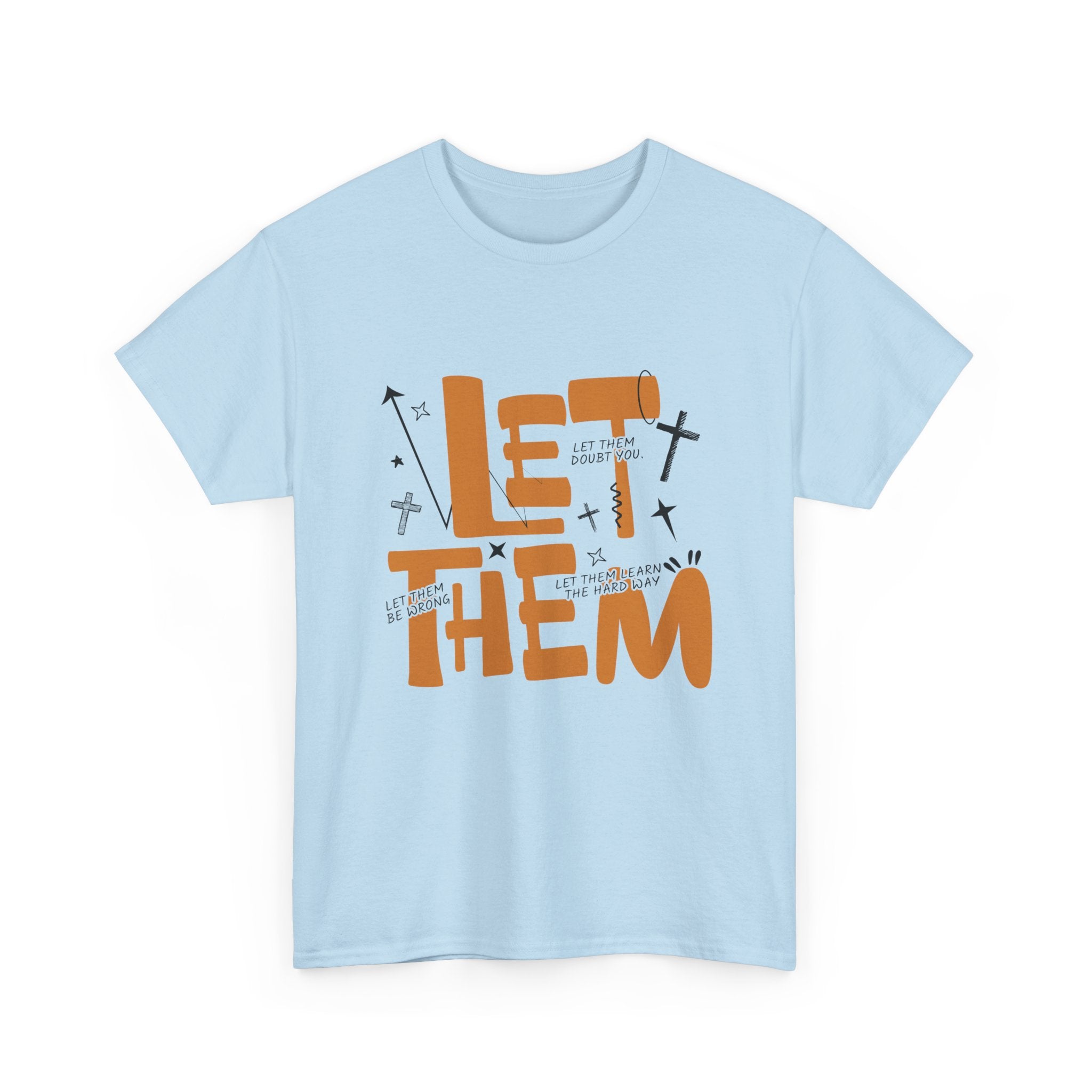 Let Them Retro Typography T-Shirt — Motivational Orange Design. Unisex Cotton Tee