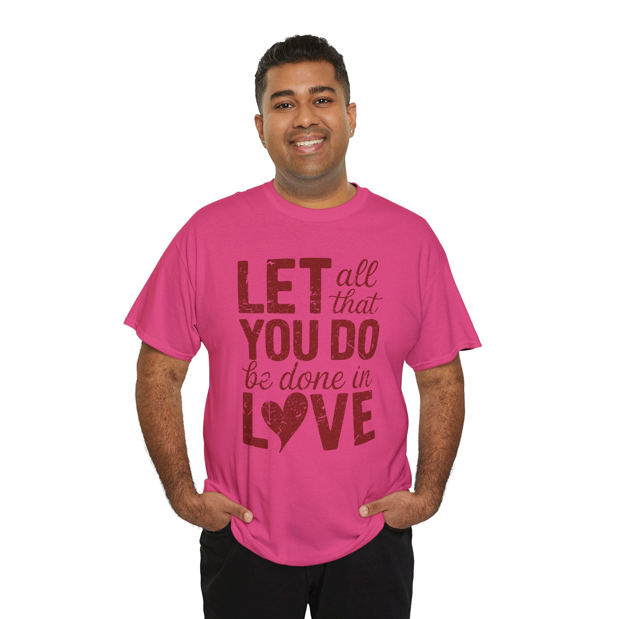 Let All That You Do Be Done In Love T-Shirt — Rustic Red Typography Unisex Cotton Tee