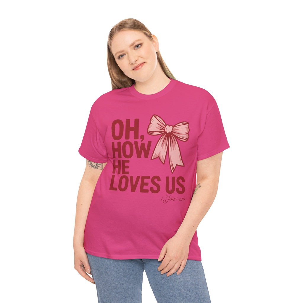 Oh, How He Loves Us Christian Valentine Tee — 1 John 4:10 Red & Pink Unisex Cotton Tee