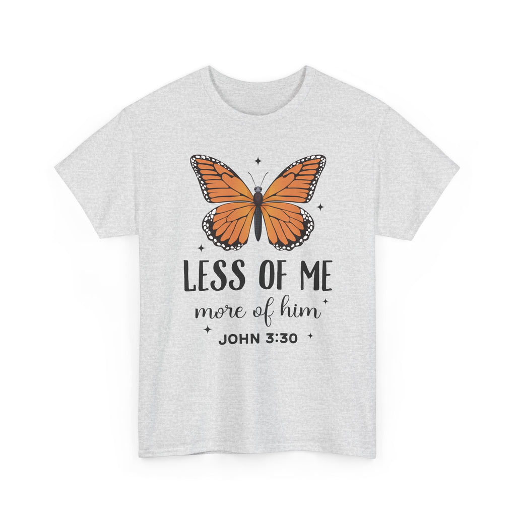 Monarch Butterfly Tee — "Less of Me, More of Him" Christian Unisex cotton T‑Shirt