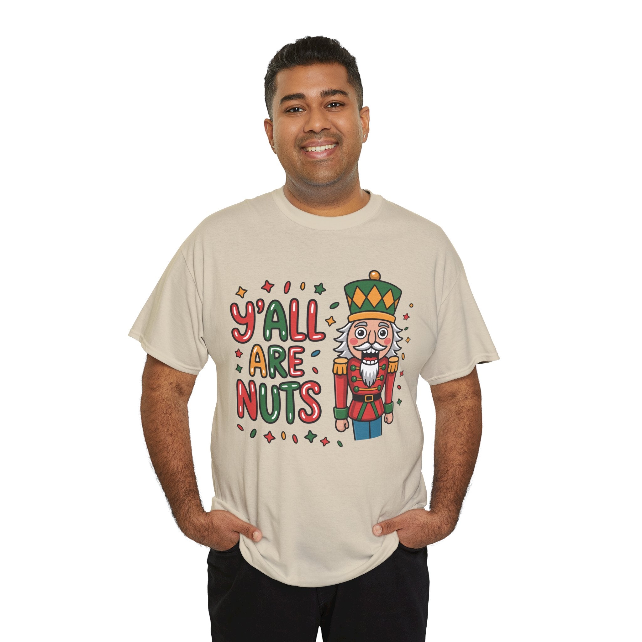 Y'all Are Nuts Nutcracker Christmas Unisex Cotton Tee