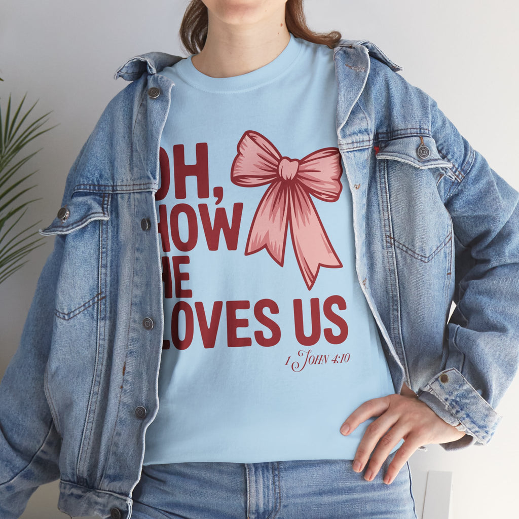 Oh, How He Loves Us Christian Valentine Tee — 1 John 4:10 Red & Pink Unisex Cotton Tee