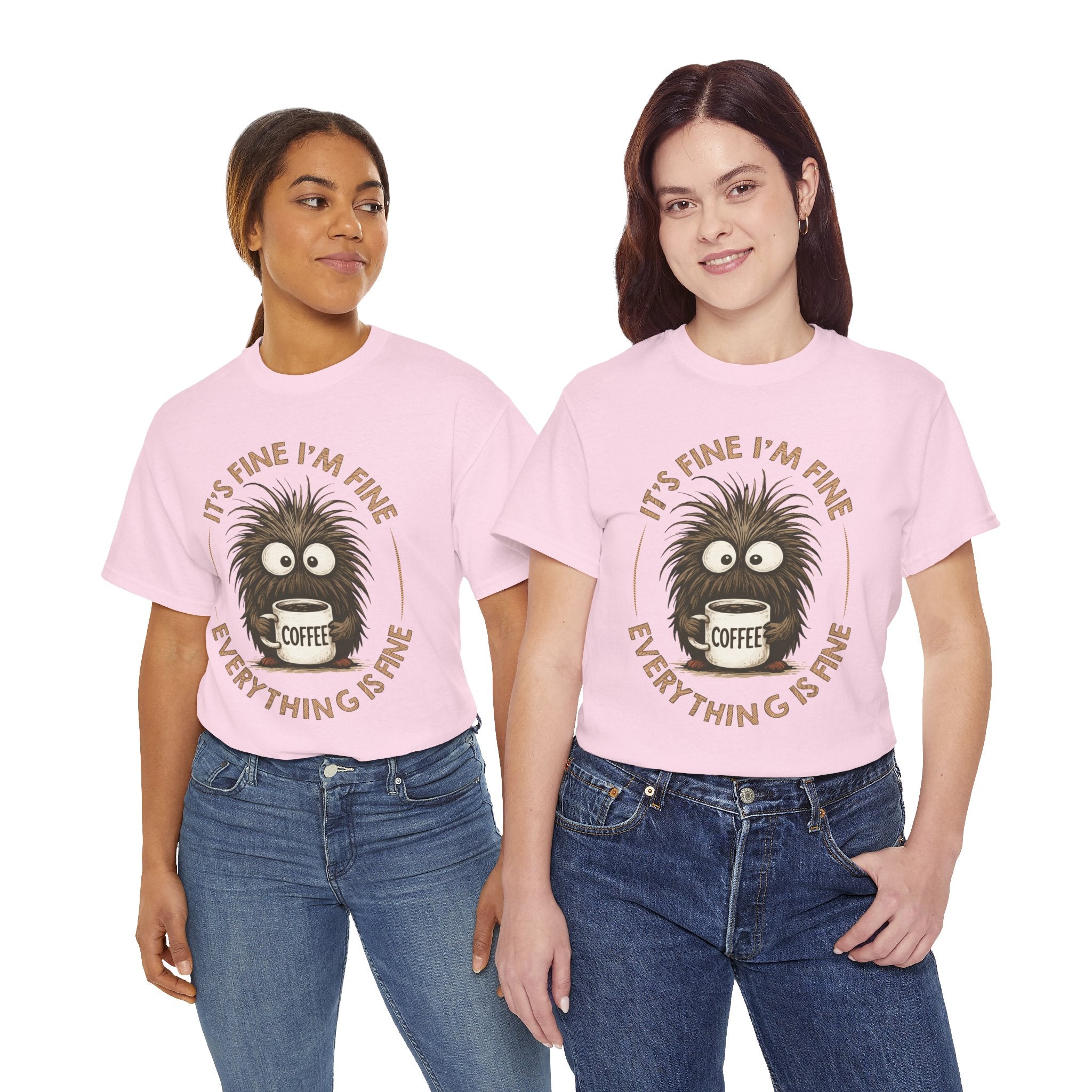 Funny Coffee Tee — “It’s fine I’m fine everything is fine” Fuzzy Creature Mug Unisex Cotton Tee