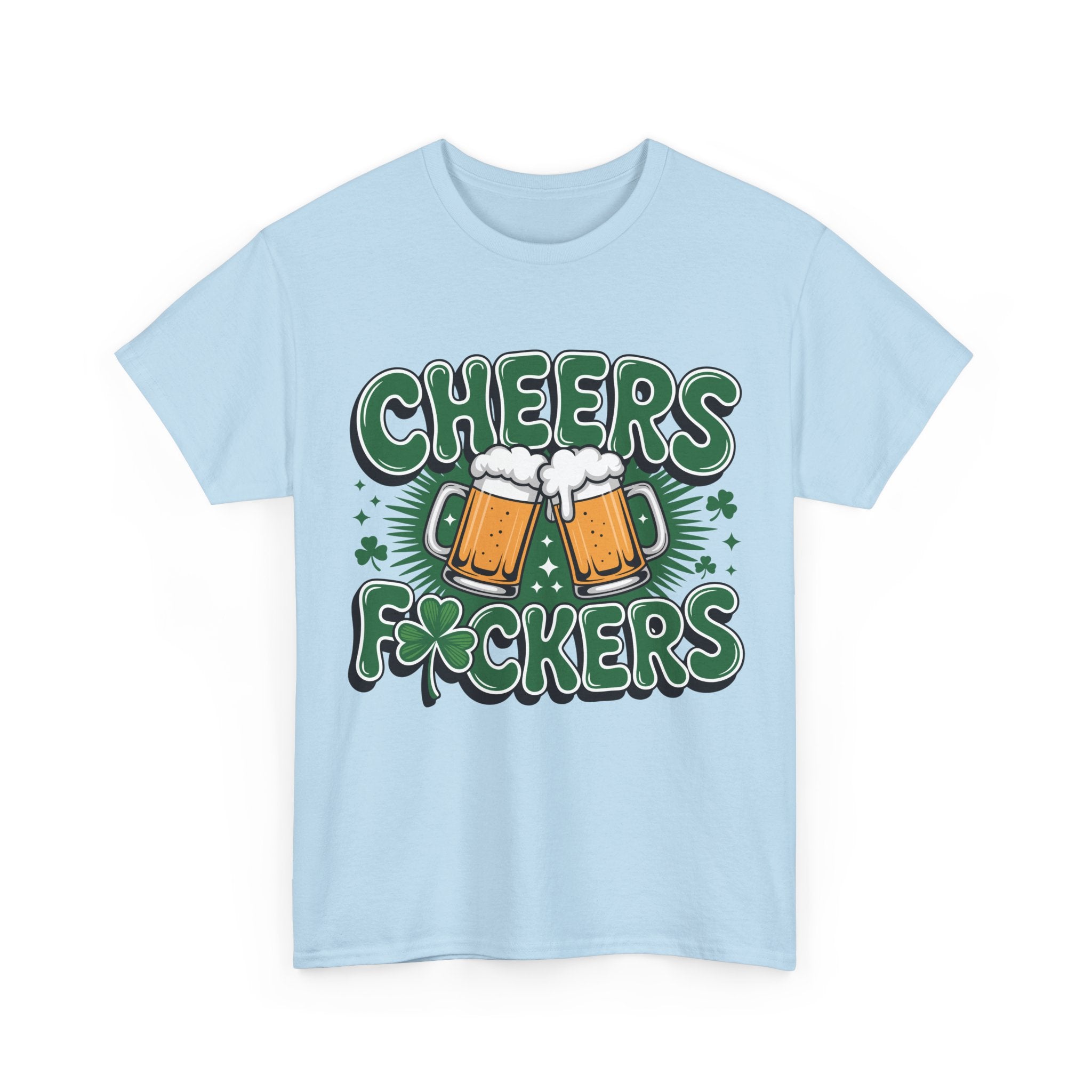 Cheers Fockers Beer Clinking Mugs Unisex Cotton T-Shirt
