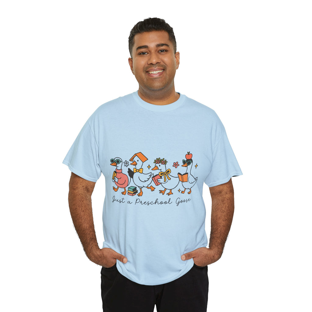 "Just A Preschool Goose" Unisex Cotton Tee