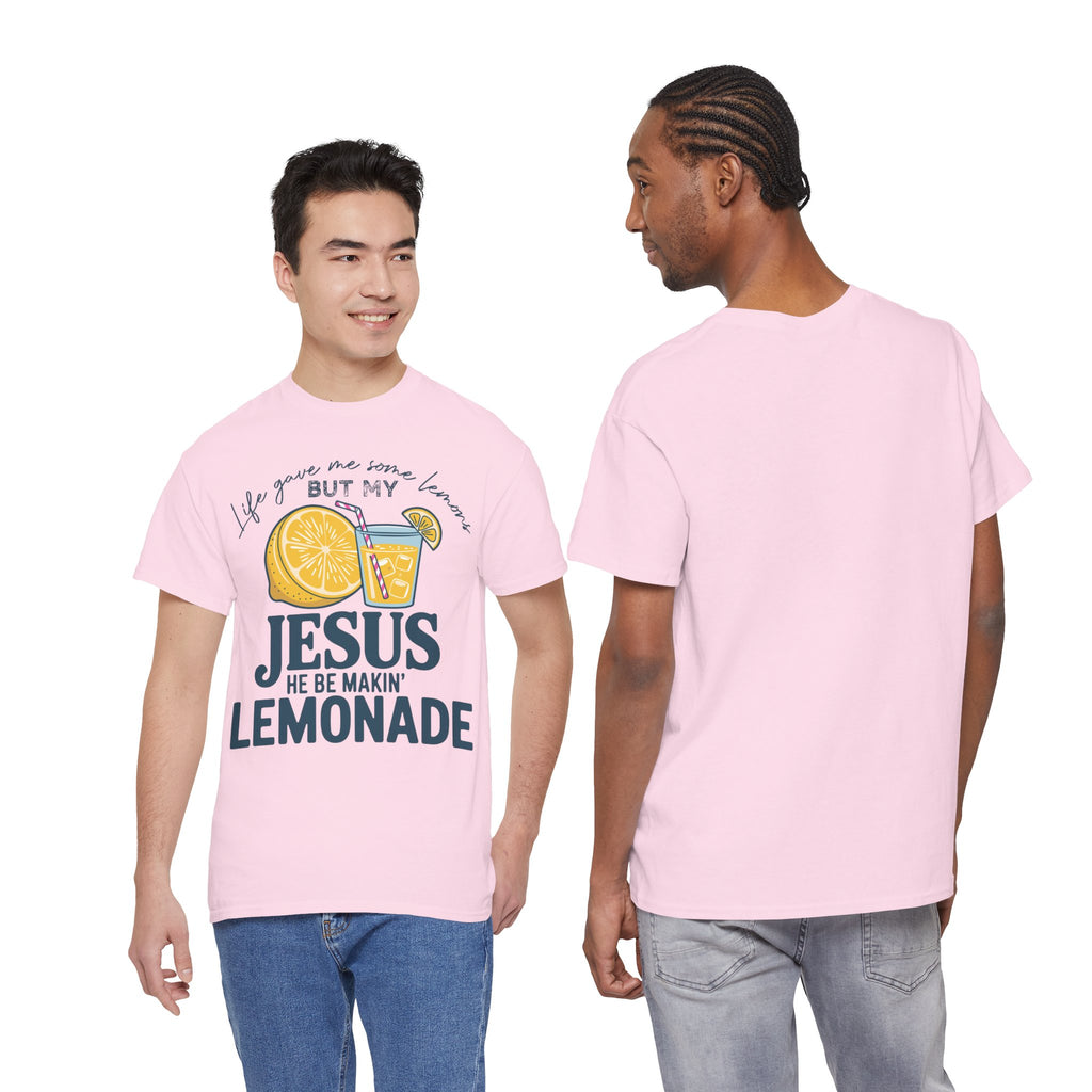 Christian Lemonade T-Shirt — “Life Gave Me Some Lemons but My Jesus He Be Makin’ Lemonade”Unisex Cotton Tee