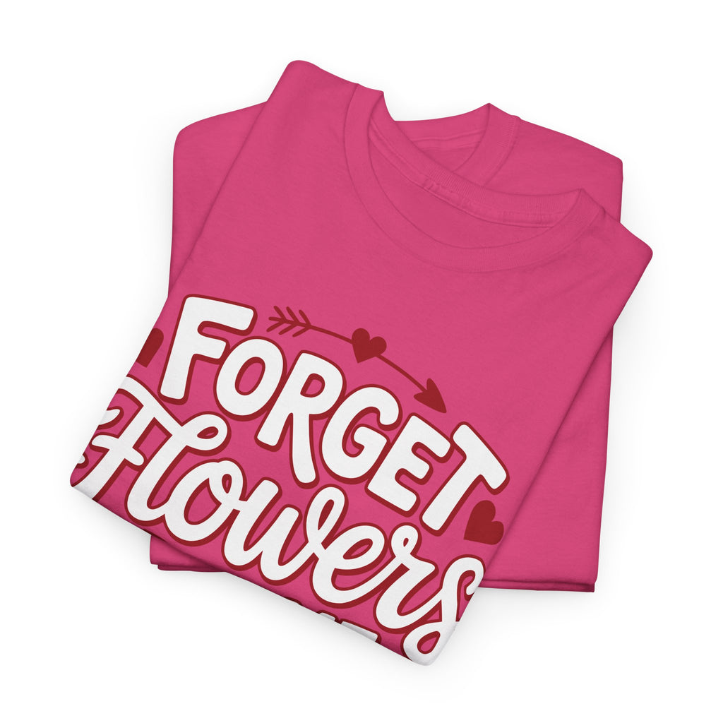 Forget Flowers Buy Me Books T-Shirt — Pink Heart Typography Unisex Cotton Tee