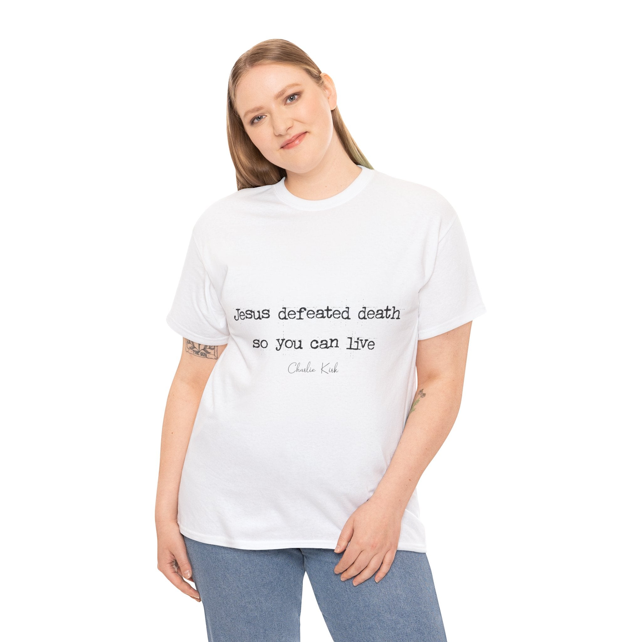 Jesus Defeated Death Tee — Christian Quote Shirt (Charlie Kirk). Unisex Cotton Tee