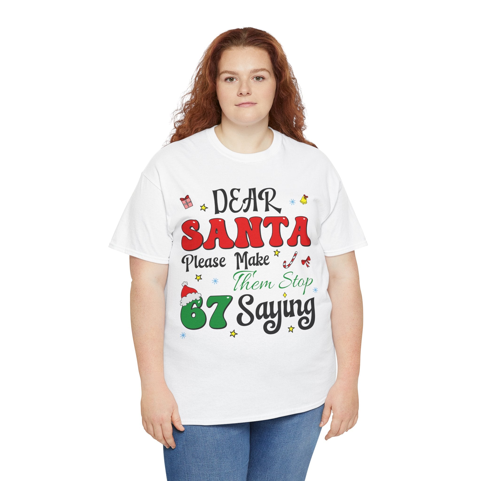 Santa 67 Them Stop Christmas Unisex Cotton Tee