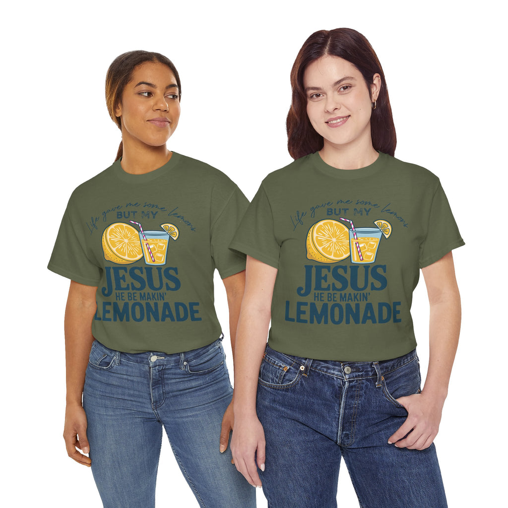Christian Lemonade T-Shirt — “Life Gave Me Some Lemons but My Jesus He Be Makin’ Lemonade”Unisex Cotton Tee