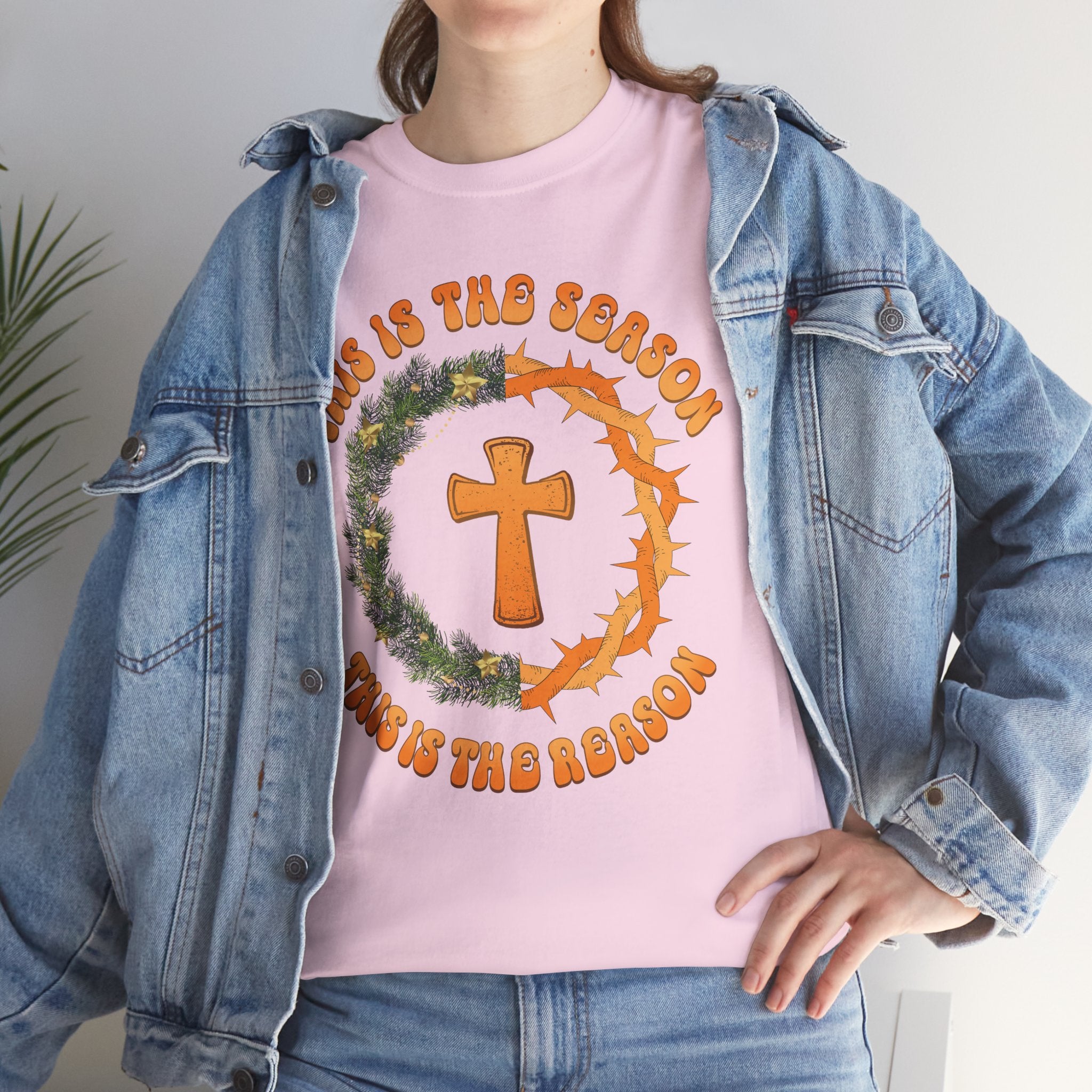 Christian T‑Shirt — "This is the Season, This is the Reason" (Golden Cross, Wreath & Crown of Thorns)..Unisex Cotton Tee