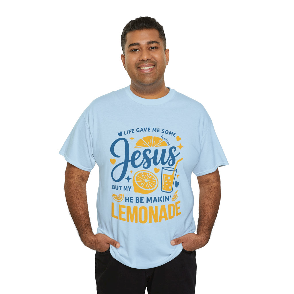 Christian Lemonade T-Shirt — “Life gave me some lemons but my Jesus He be makin’ lemonade”. Unisex Cotton Tee