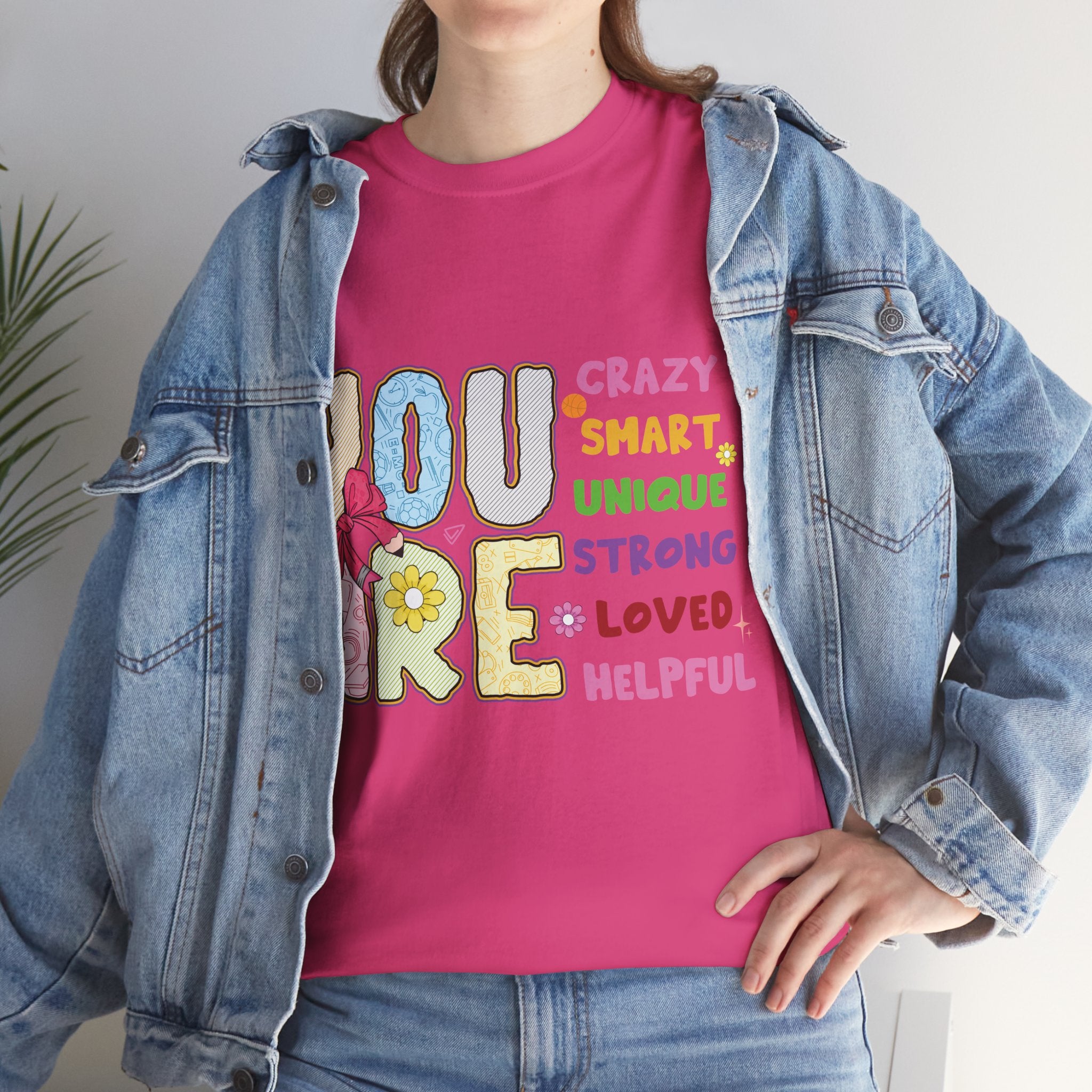 Empowering Quote Unisex Tee - Crazy, Smart, Unique, Strong, Loved, Helpful