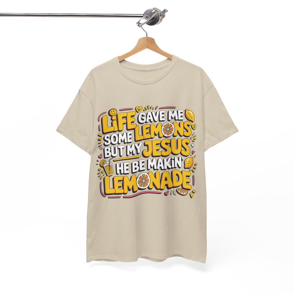 Christian Lemonade T-Shirt — “Life gave me some lemons but my Jesus he be makin’ lemonade”Unisex Cotton Tee