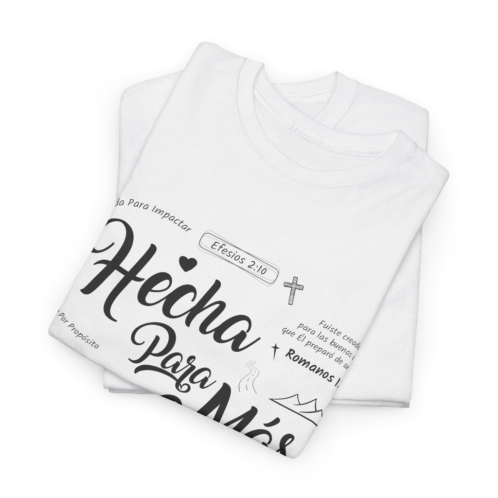 Hecha Para Más Christian T‑Shirt — Spanish Faith Typography Unisex Cotton Tee