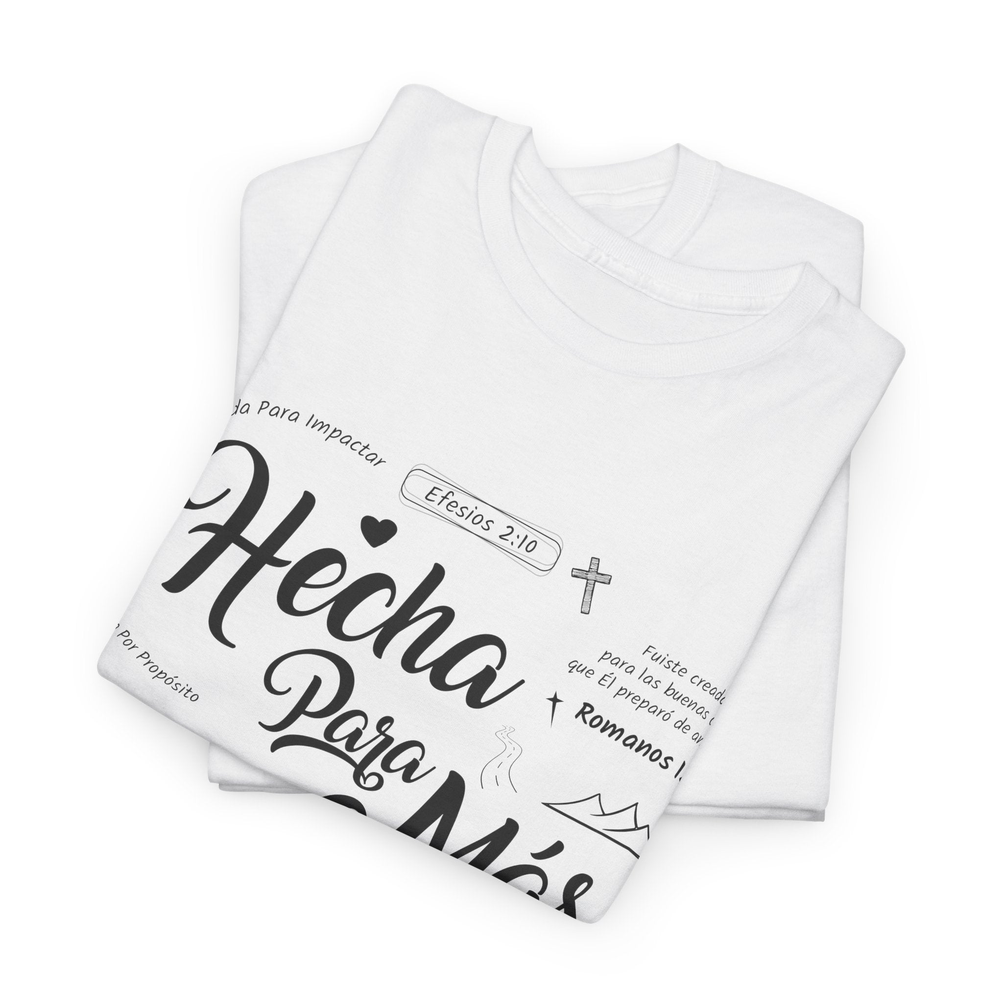 Hecha Para Más Christian T‑Shirt — Spanish Faith Typography Unisex Cotton Tee