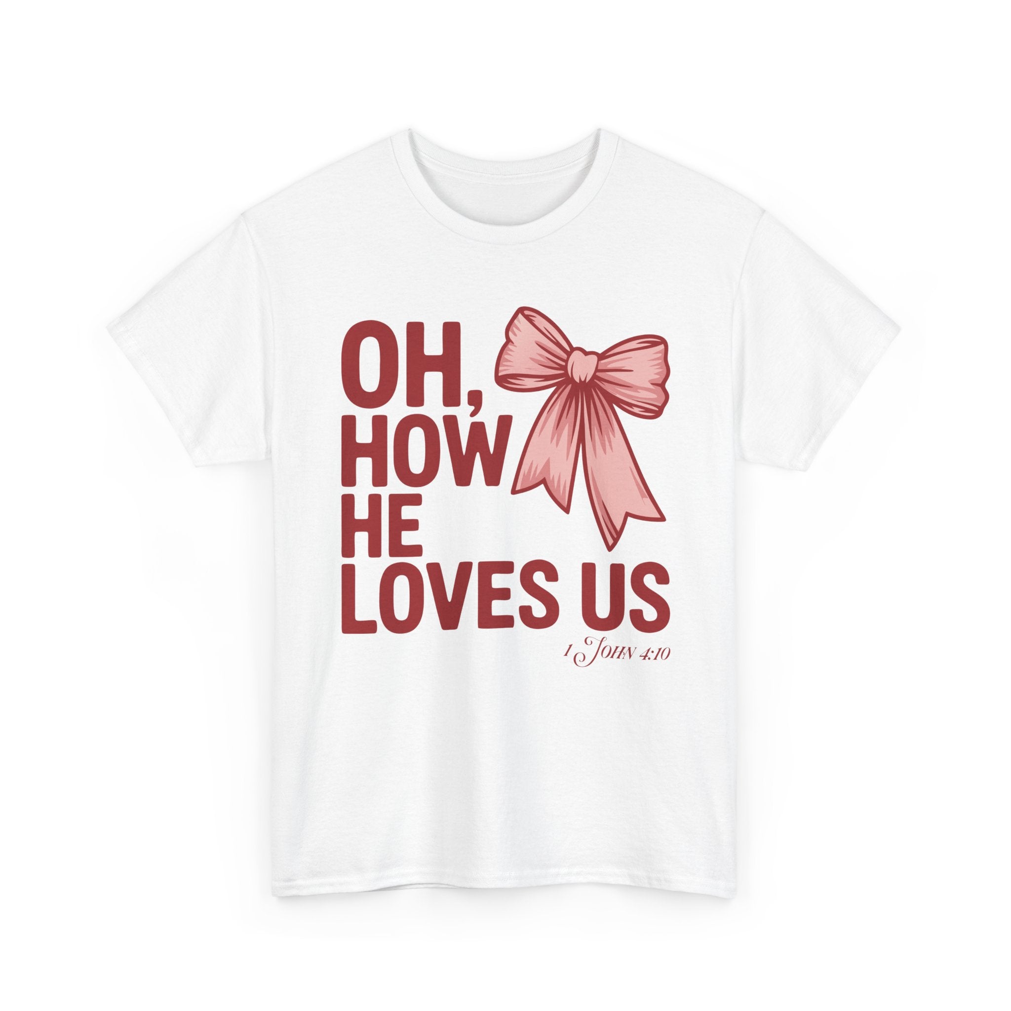 Oh, How He Loves Us Christian Valentine Tee — 1 John 4:10 Red & Pink Unisex Cotton Tee