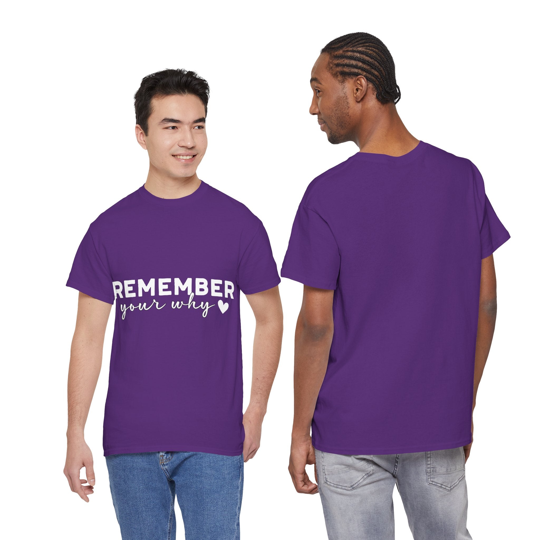 Remember Your Why Tee — Minimalist Heart Motivational Unisex Cotton Tshirt