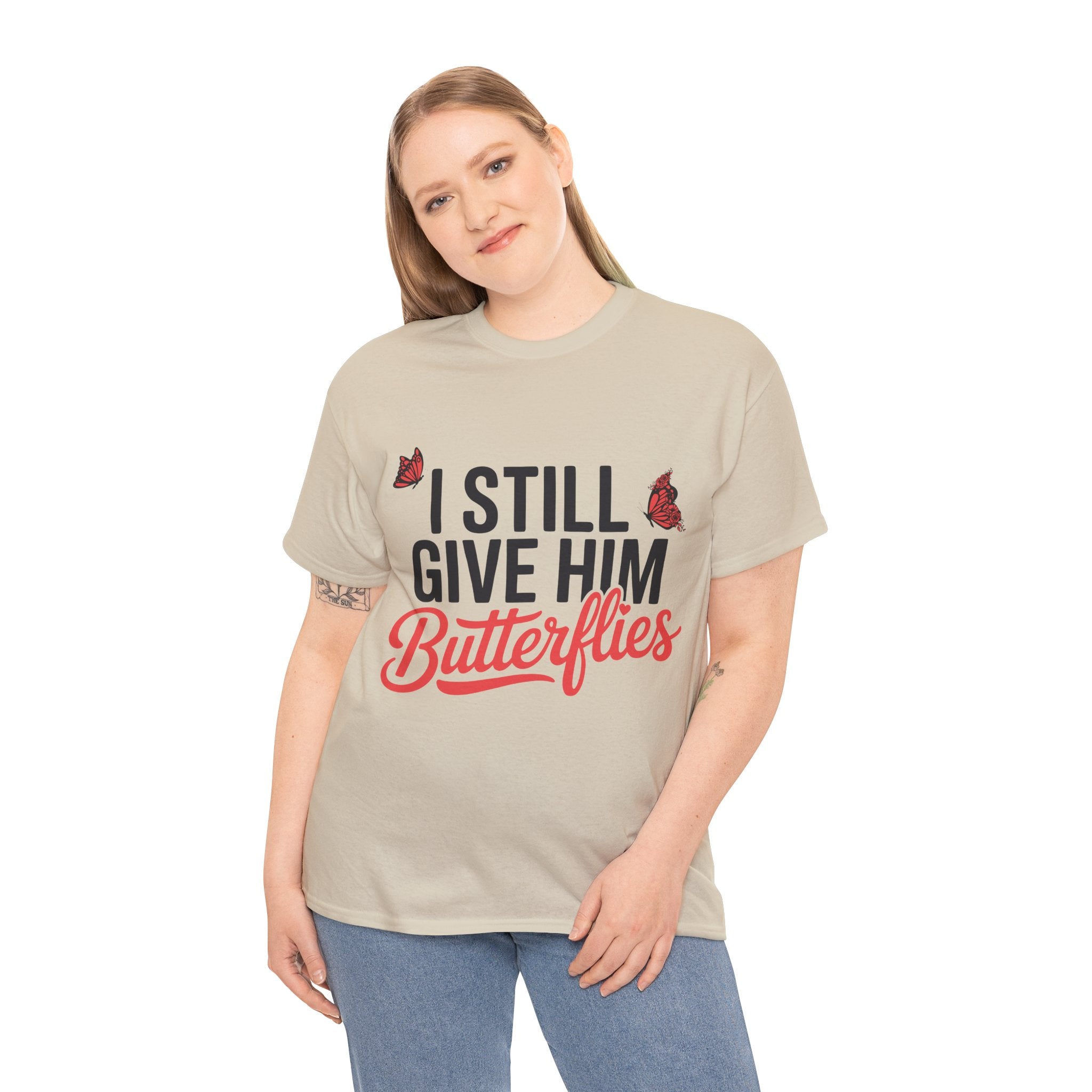 I Still Give Him Butterflies T-Shirt — Romantic Floral Butterfly Unisex Cotton Tee