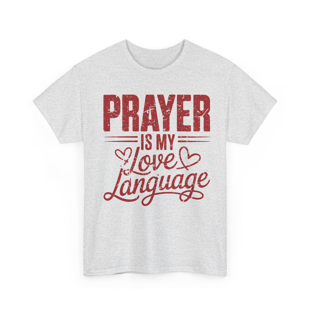 Prayer Is My Love Language T-Shirt — Faith-Inspired Red Hearts Unisex Cotton Tee