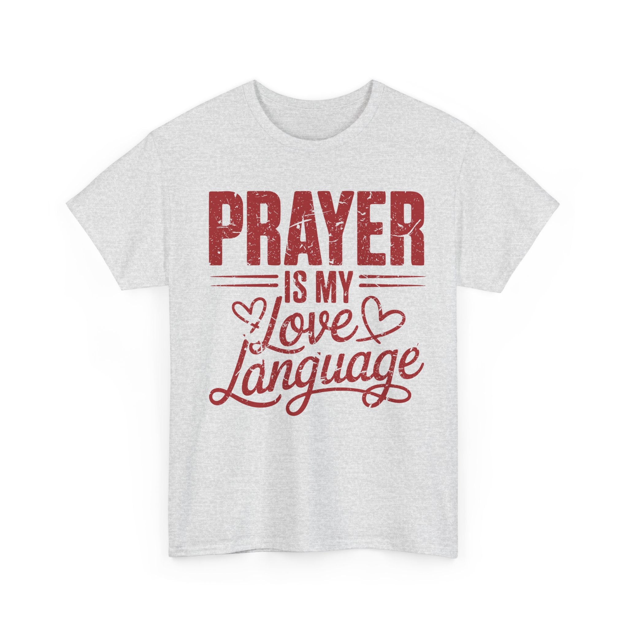 Prayer Is My Love Language T-Shirt — Faith-Inspired Red Hearts Unisex Cotton Tee
