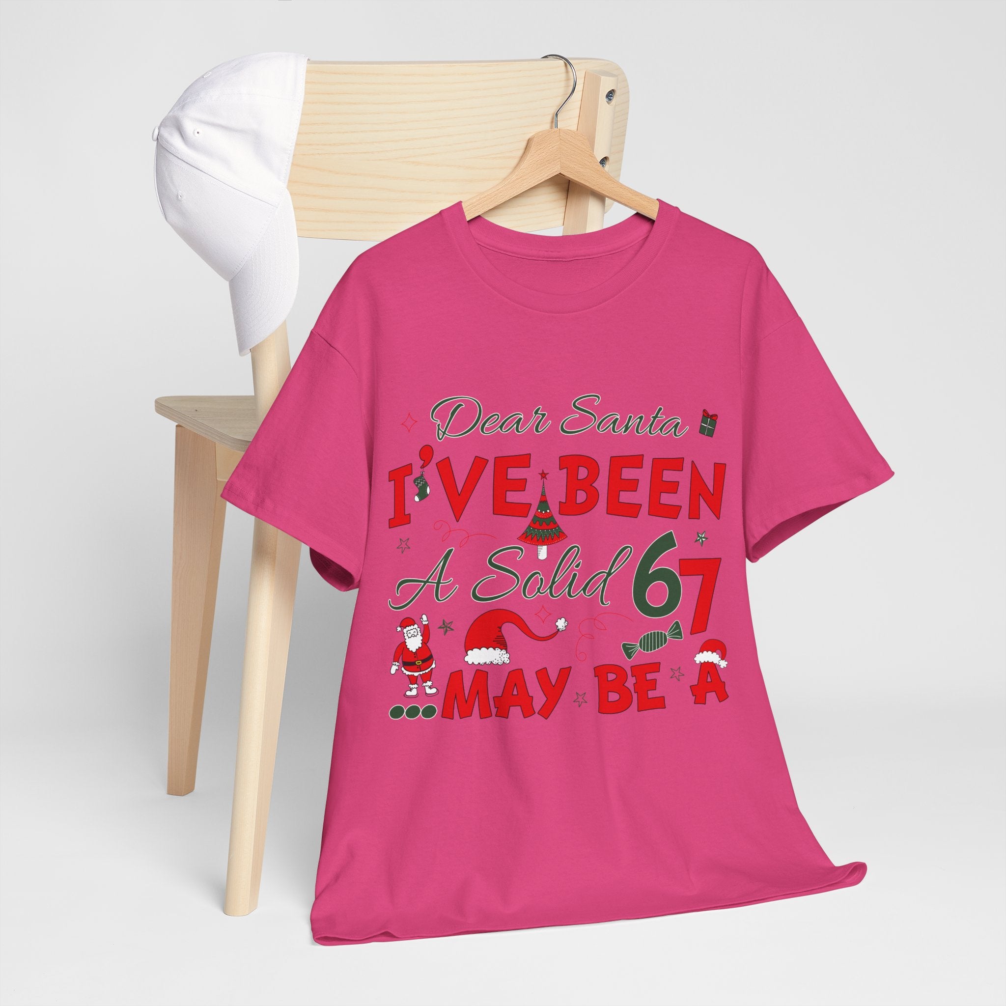 Funny Christmas “Dear Santa, I’ve Been A Solid 67, Maybe A” Unisex Cotton Tee