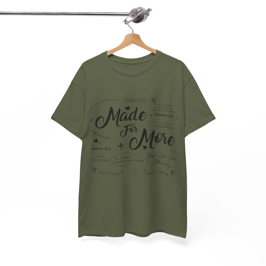 Made For More Faith T-Shirt — Inspirational Bible Verse Unisex Cotton Tee