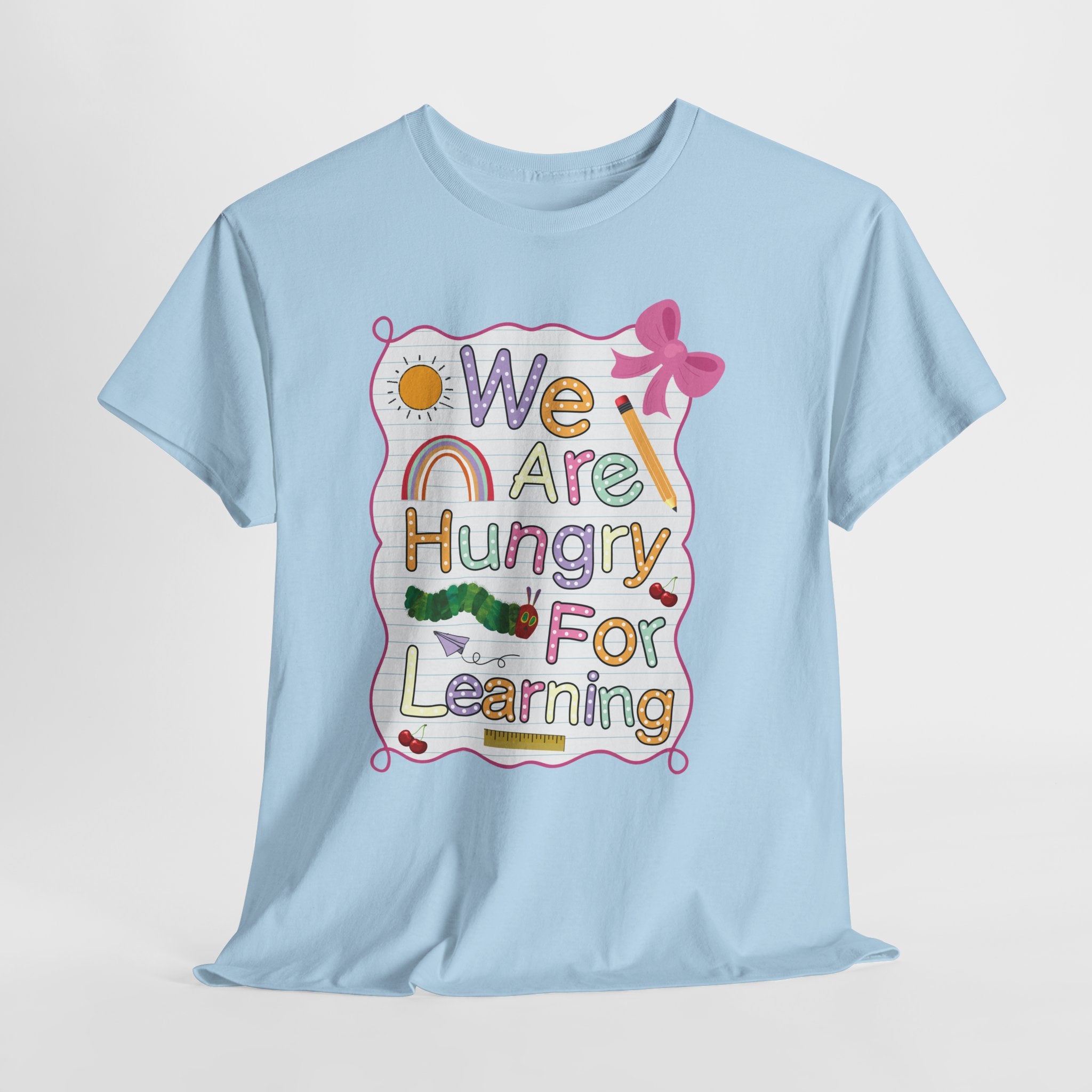 Hungry for Learning Unisex Tee