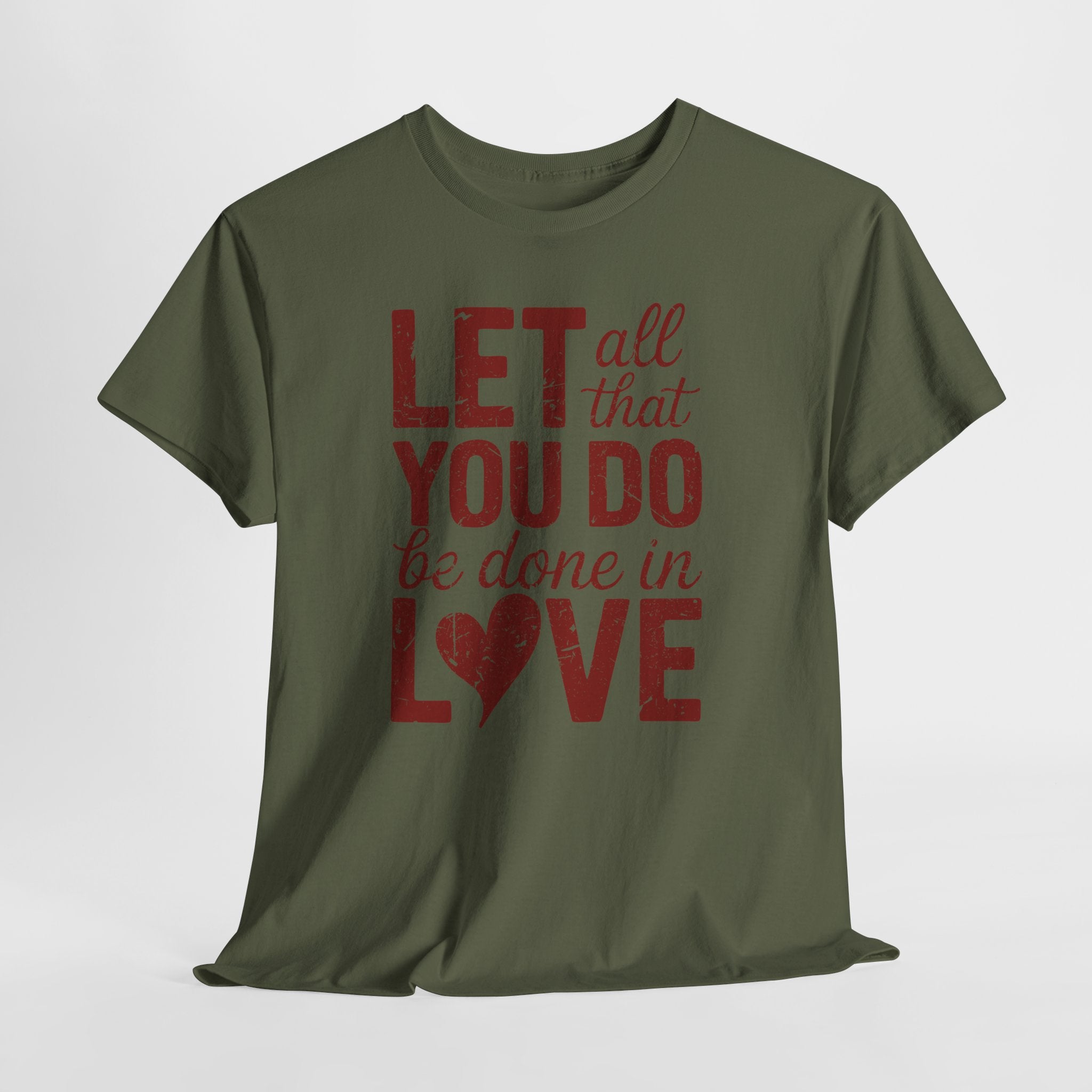 Let All That You Do Be Done In Love T-Shirt — Rustic Red Typography Unisex Cotton Tee