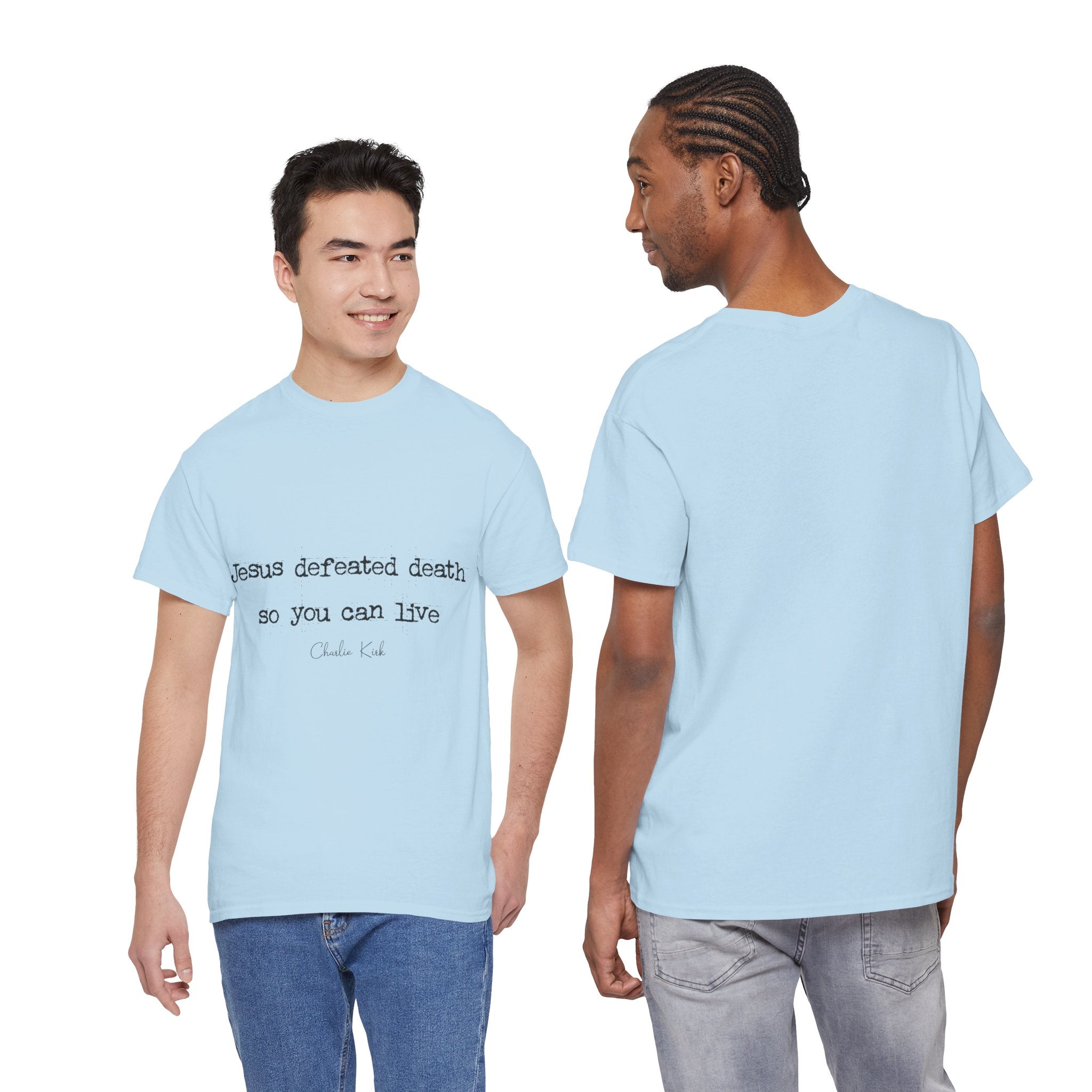 Jesus Defeated Death Tee — Christian Quote Shirt (Charlie Kirk). Unisex Cotton Tee
