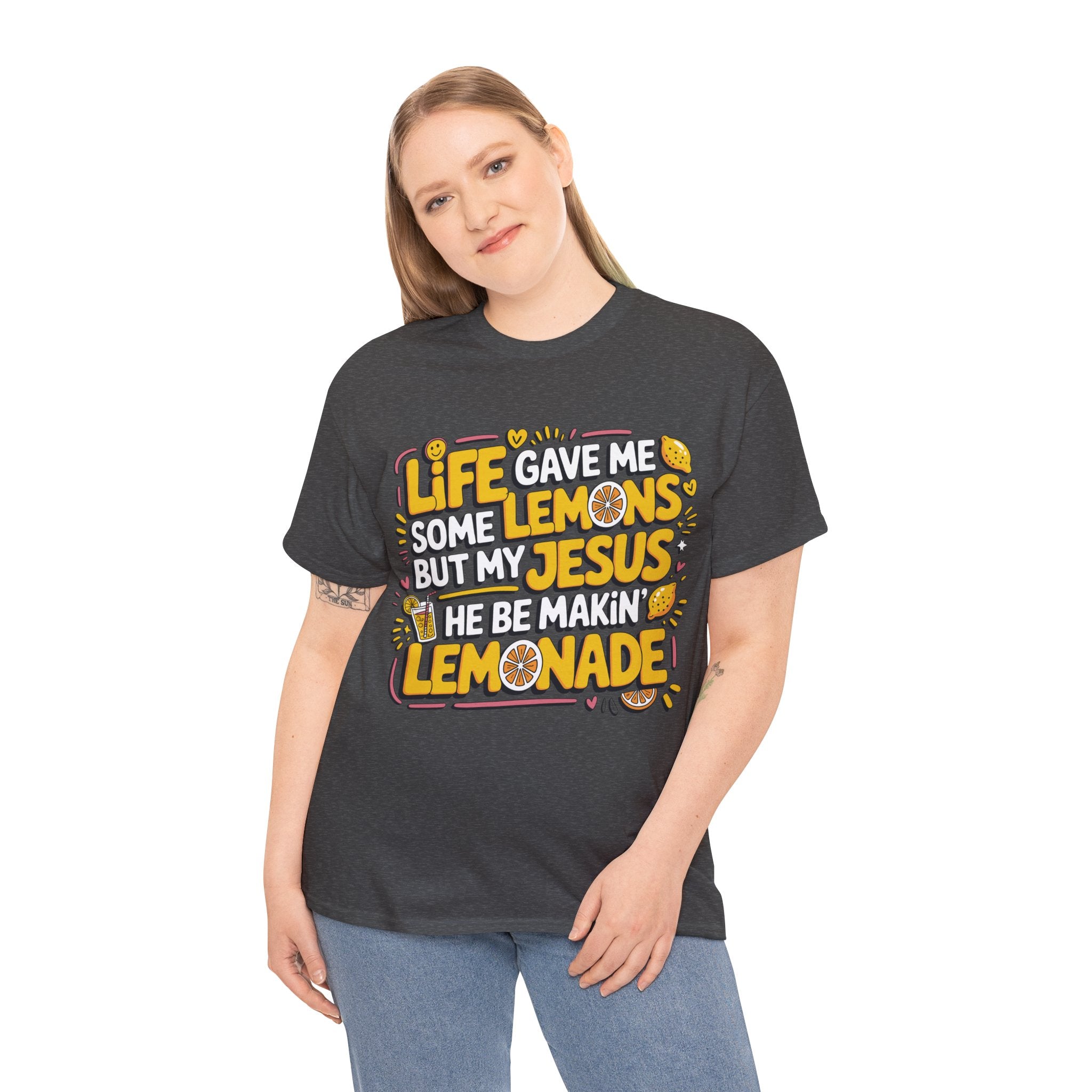 Christian Lemonade T-Shirt — “Life gave me some lemons but my Jesus he be makin’ lemonade”Unisex Cotton Tee
