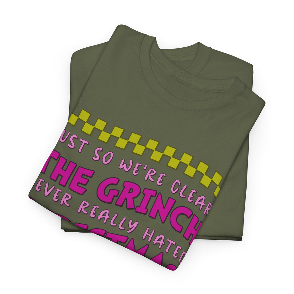 Grinch Never Hated Christmas Funny Unisex Cotton Tee