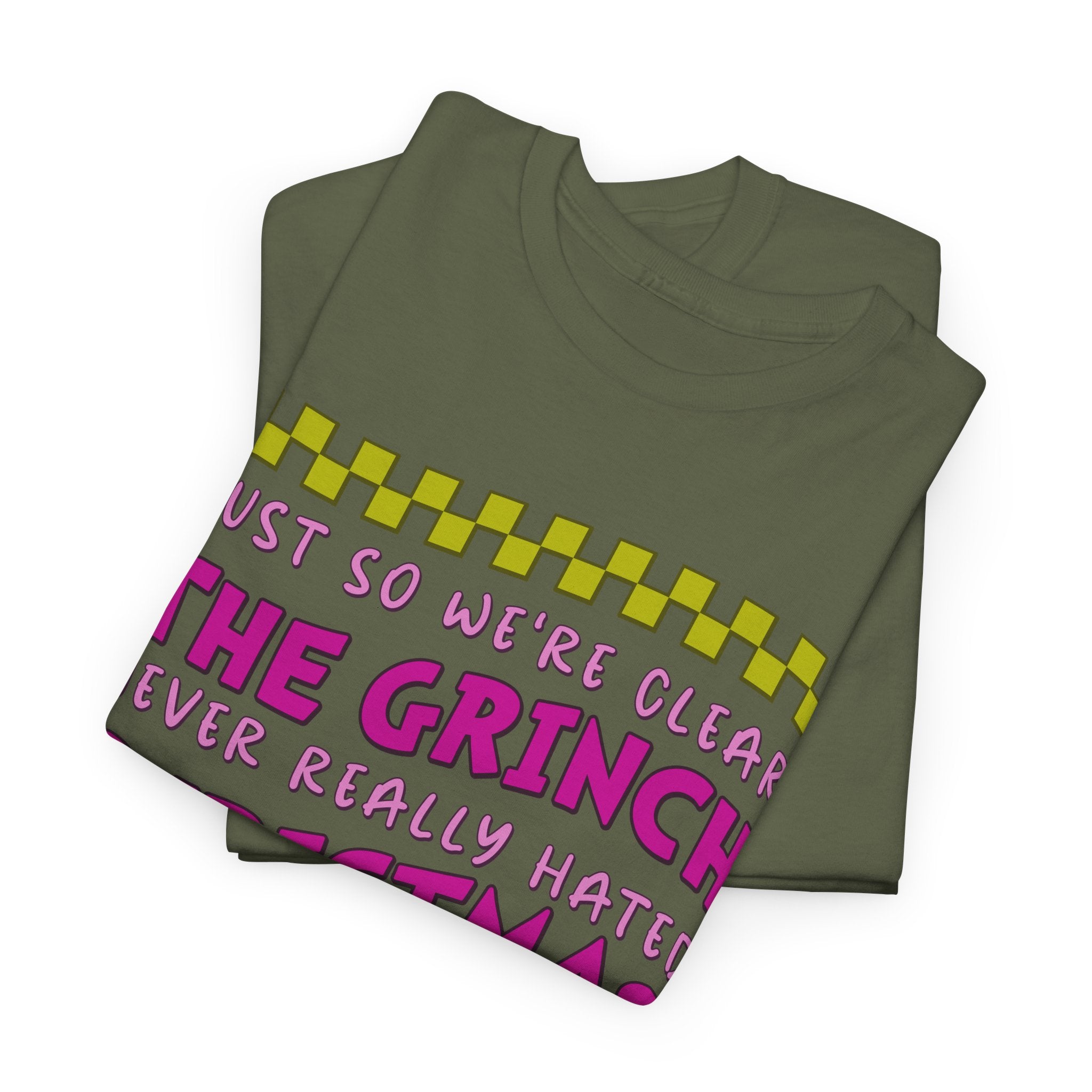 Grinch Never Hated Christmas Funny Unisex Cotton Tee