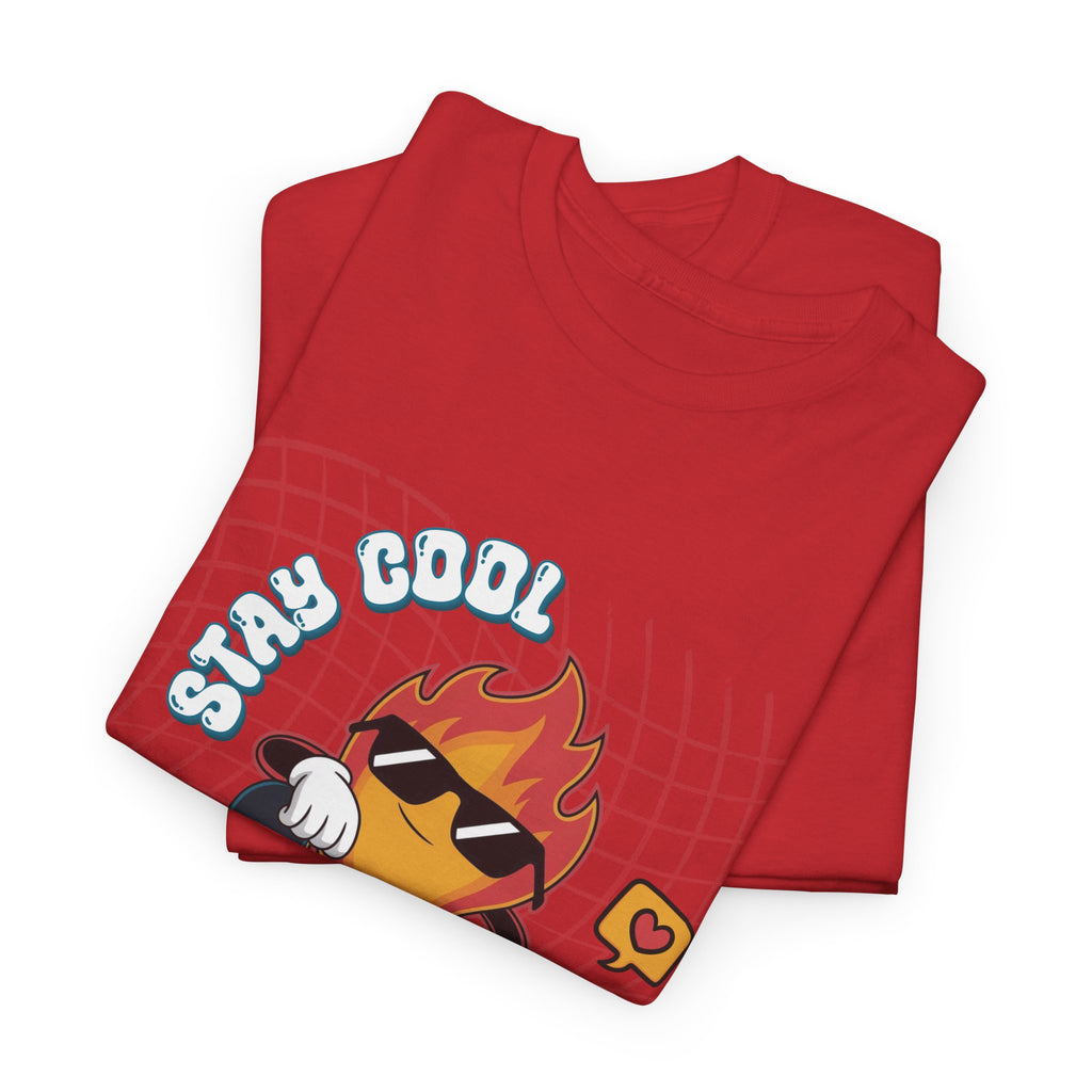 Stay Cool Burn Bright Unisex Tee