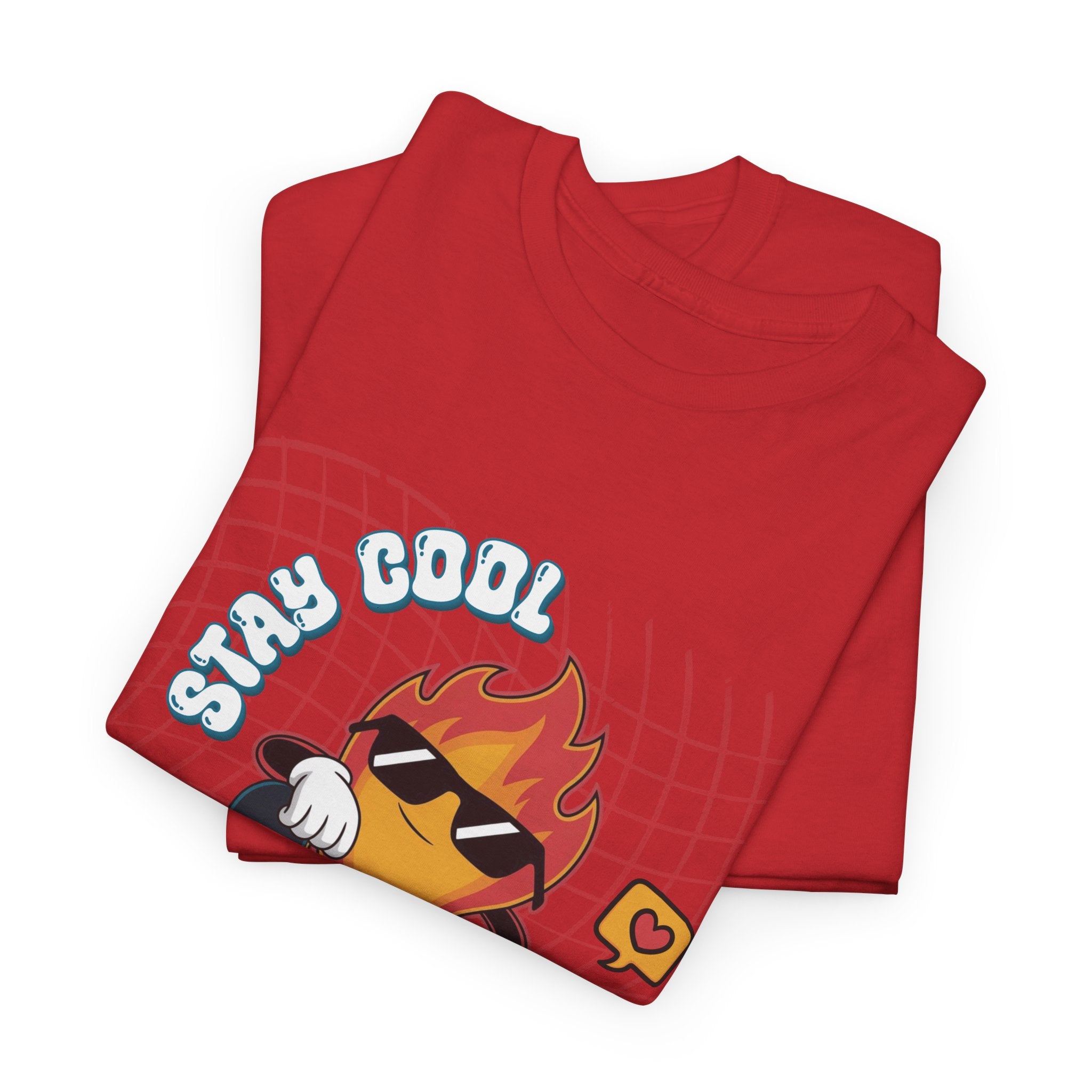 Stay Cool Burn Bright Unisex Tee