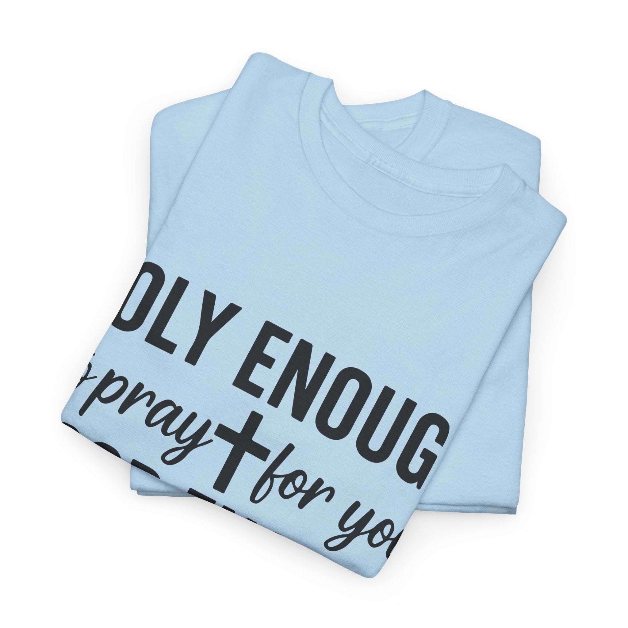 Holy Enough Christian T‑Shirt — Modern Hand‑Lettered Faith Unisex CottonTee