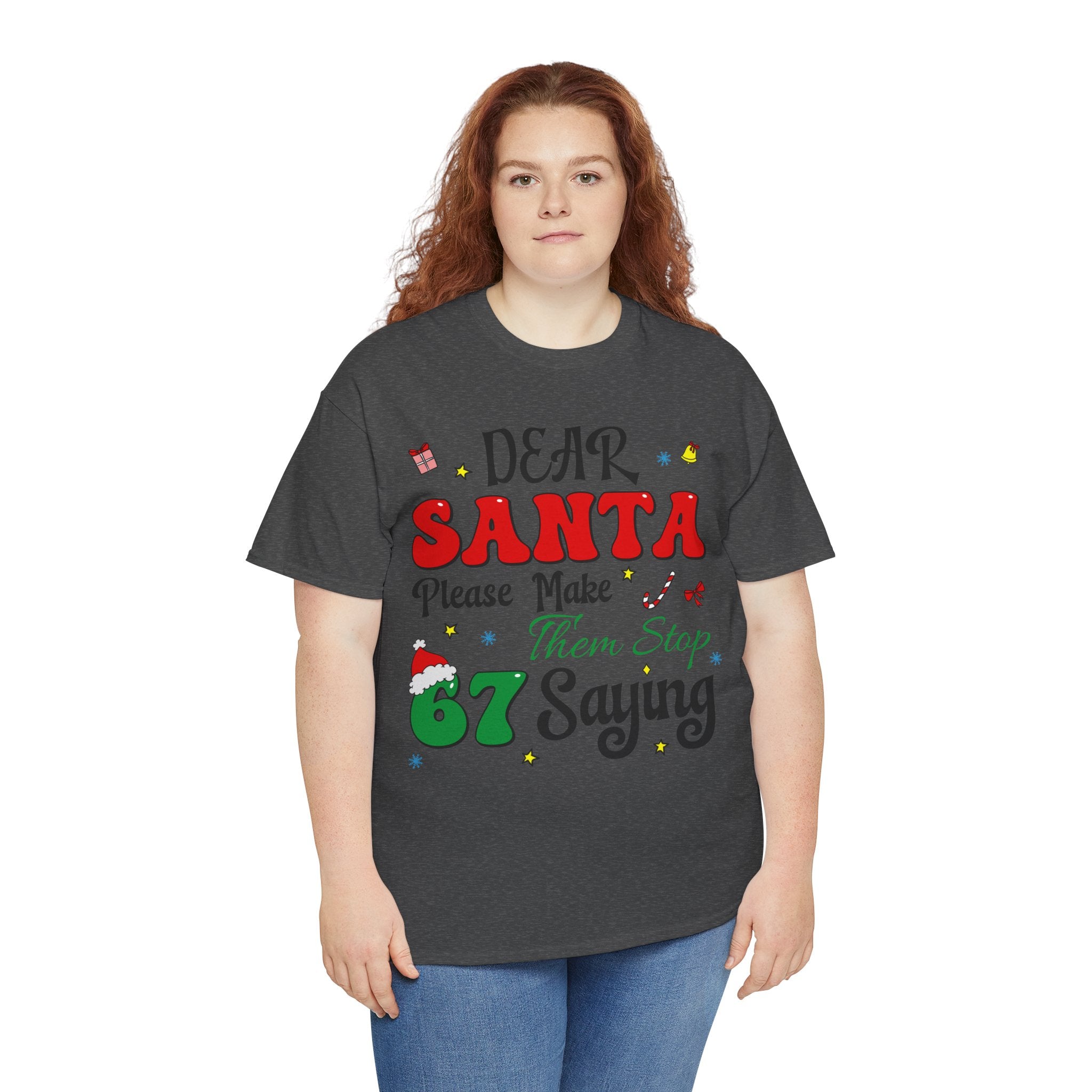 Santa 67 Them Stop Christmas Unisex Cotton Tee